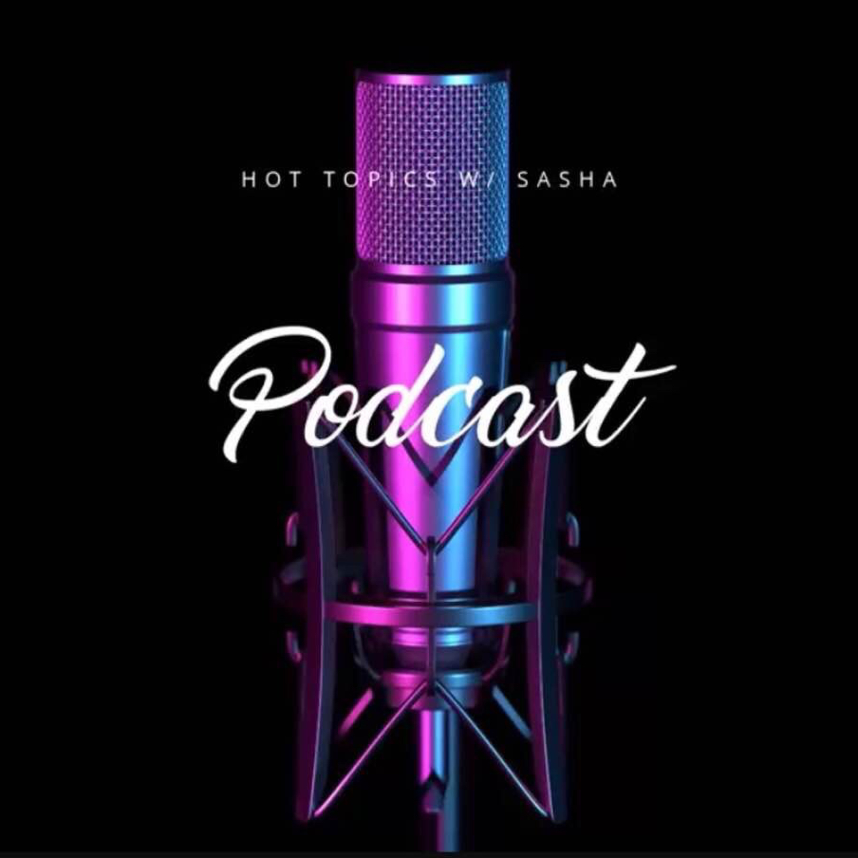 Hot Topics w/ Sasha| Episode 1| DJ Tre Smallz 