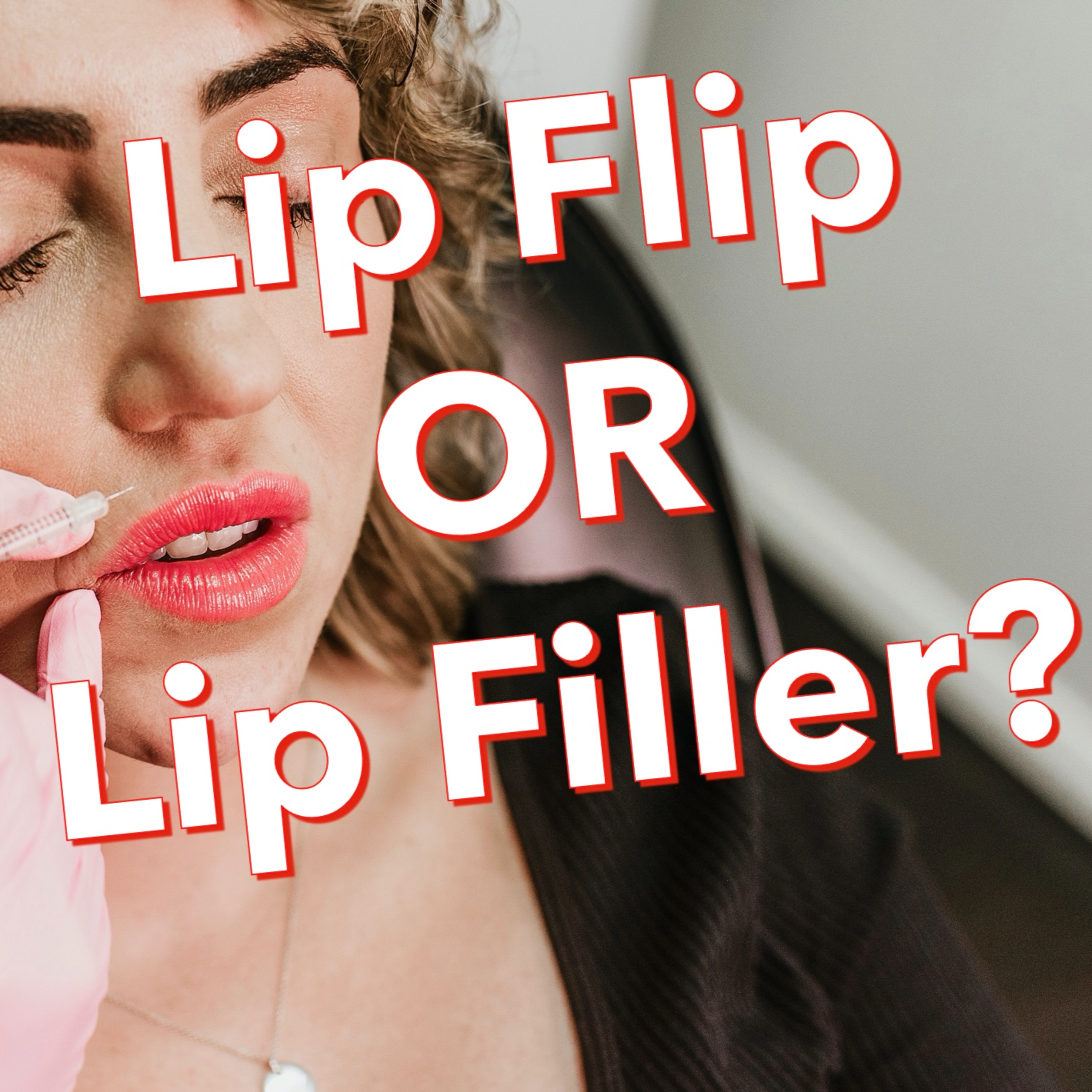 Lip Flip OR Lip Filler?!? episode artwork