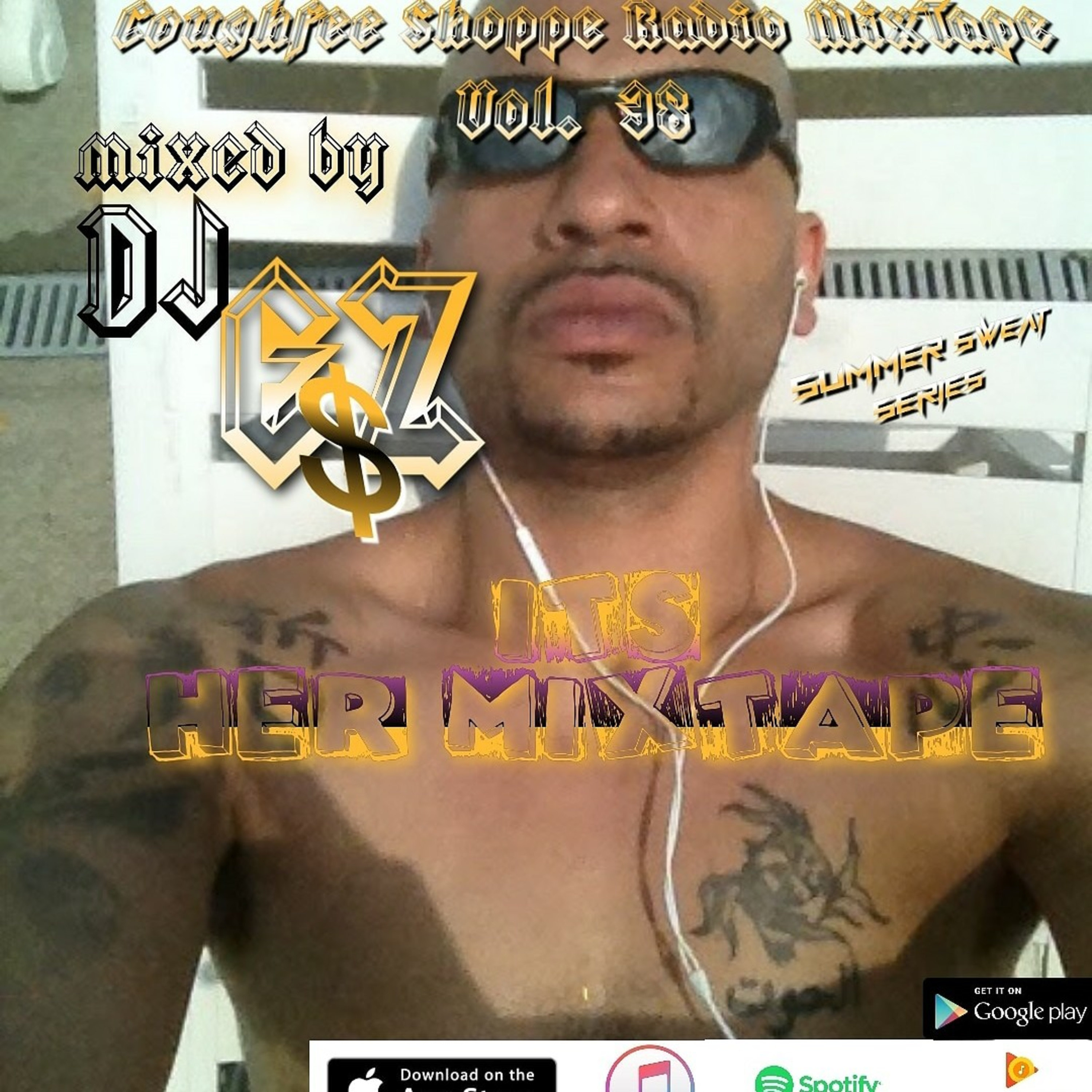 Its Her Mixtape (Summer Sweat Series) mixed by DJ EZ$ Coughfee Shoppe Radio MixTape Vol 38 Its Her Mixtape (Summer Sweat Series) mixed by DJ EZ$ Coughfee Shoppe Radio MixTape Vol 38