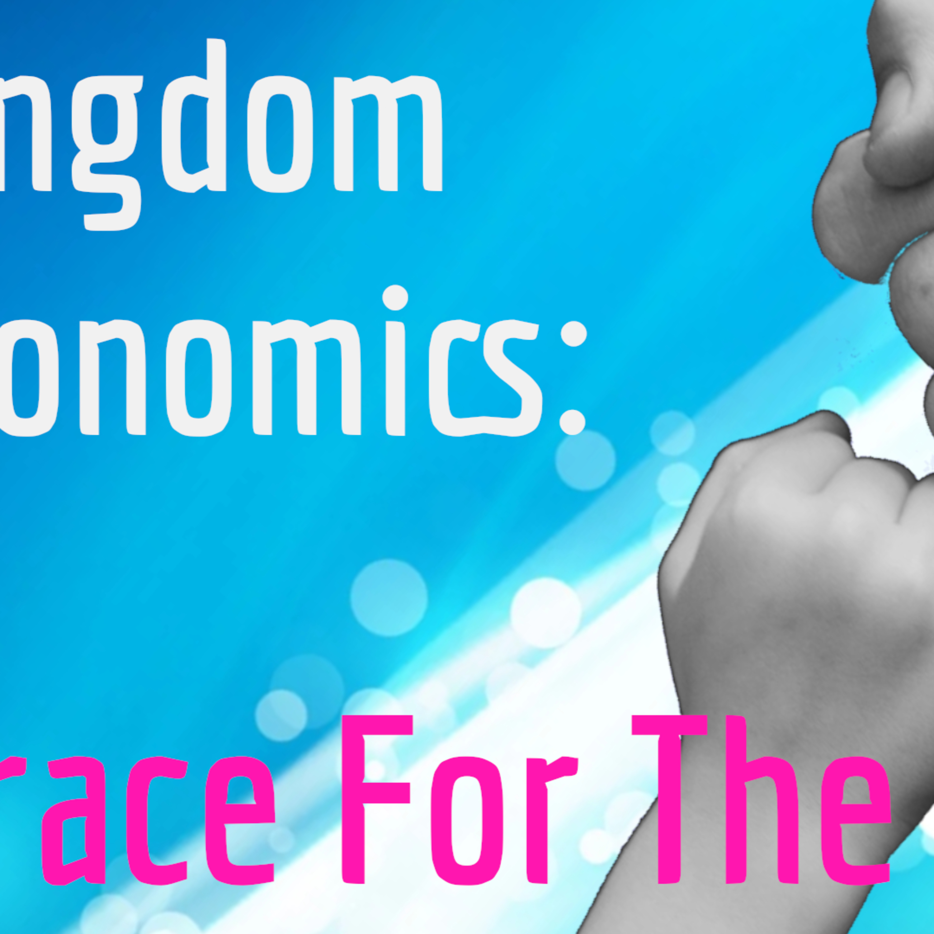 Bible-Nomics 06: Grace For The Vision episode artwork
