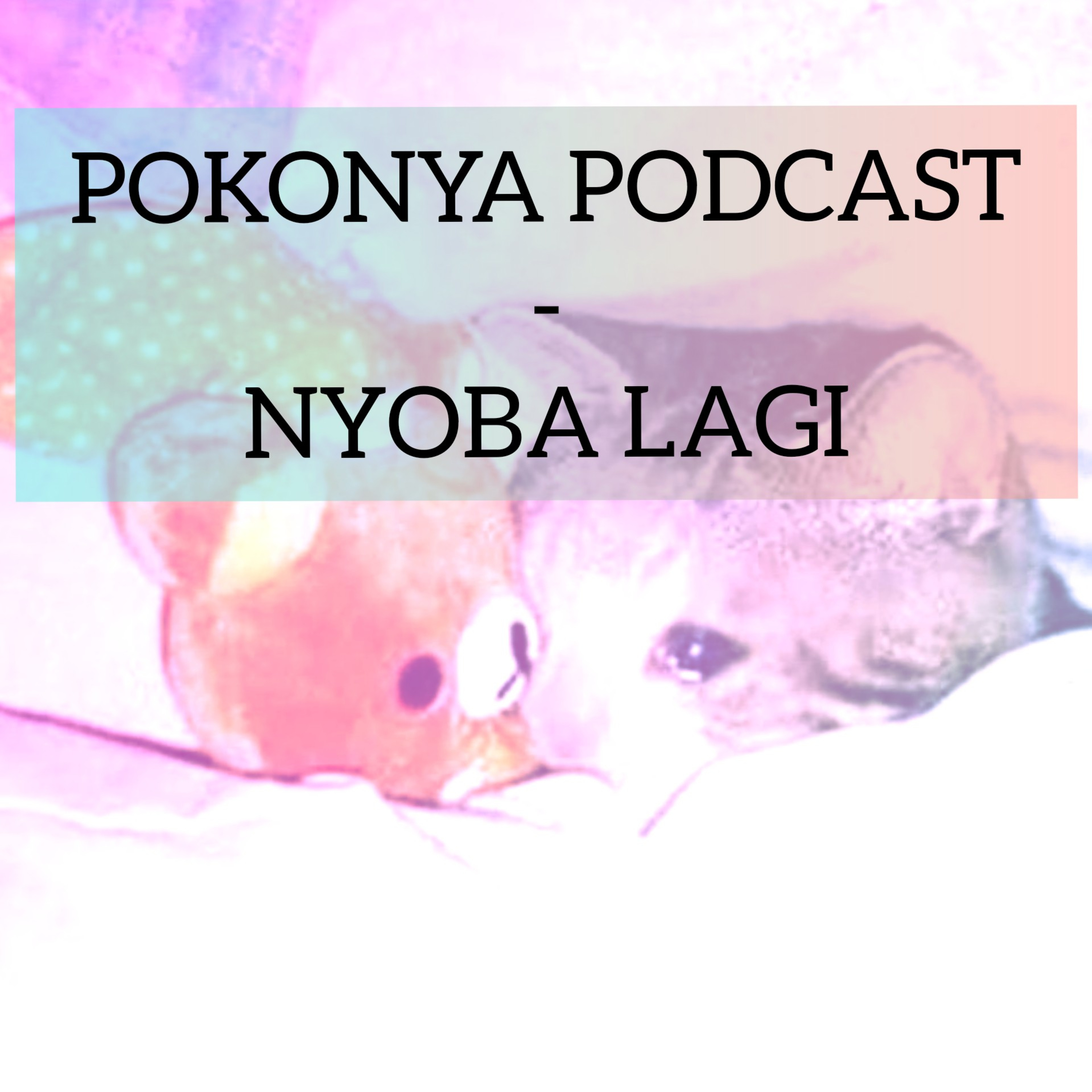 Pokonya Podcast