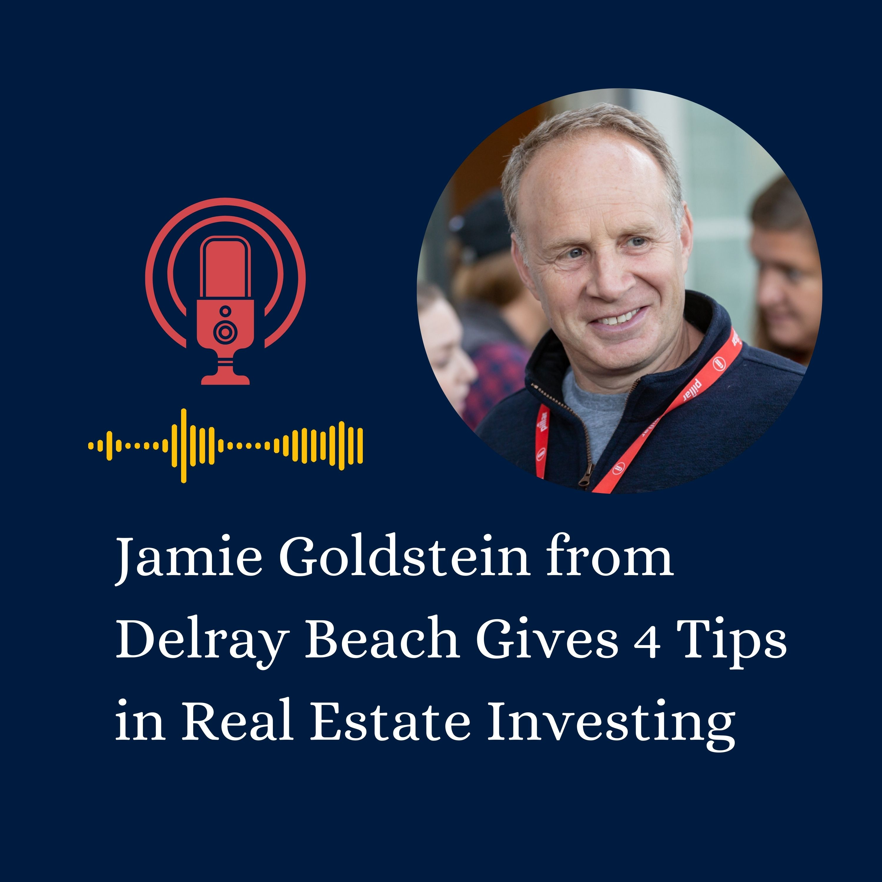 Real Estate Investing Tips from Jamie Goldstein Boca Raton
