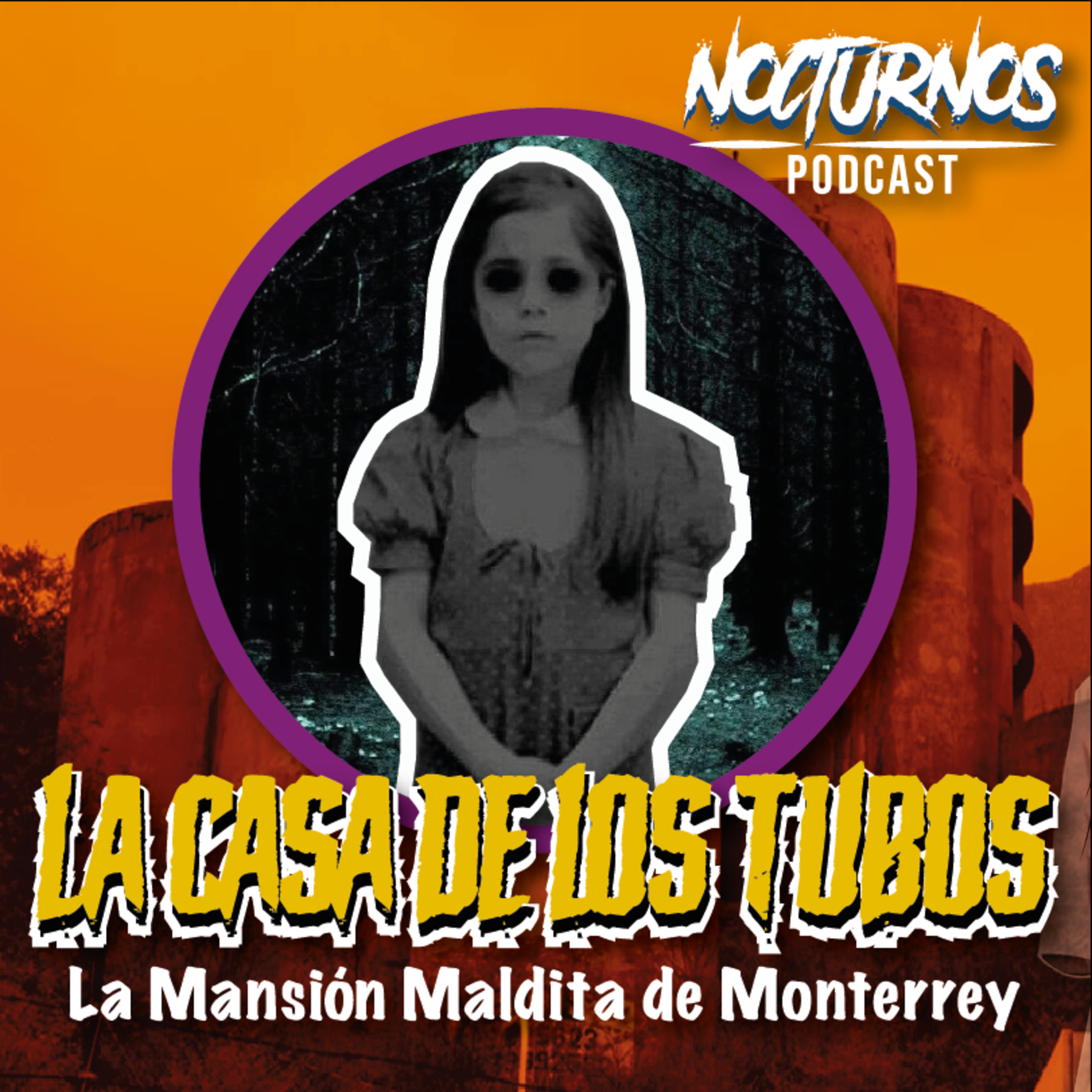 LA CASA DE LOS TUBOS "la mansión embrujada de Monterrey" episode artwork