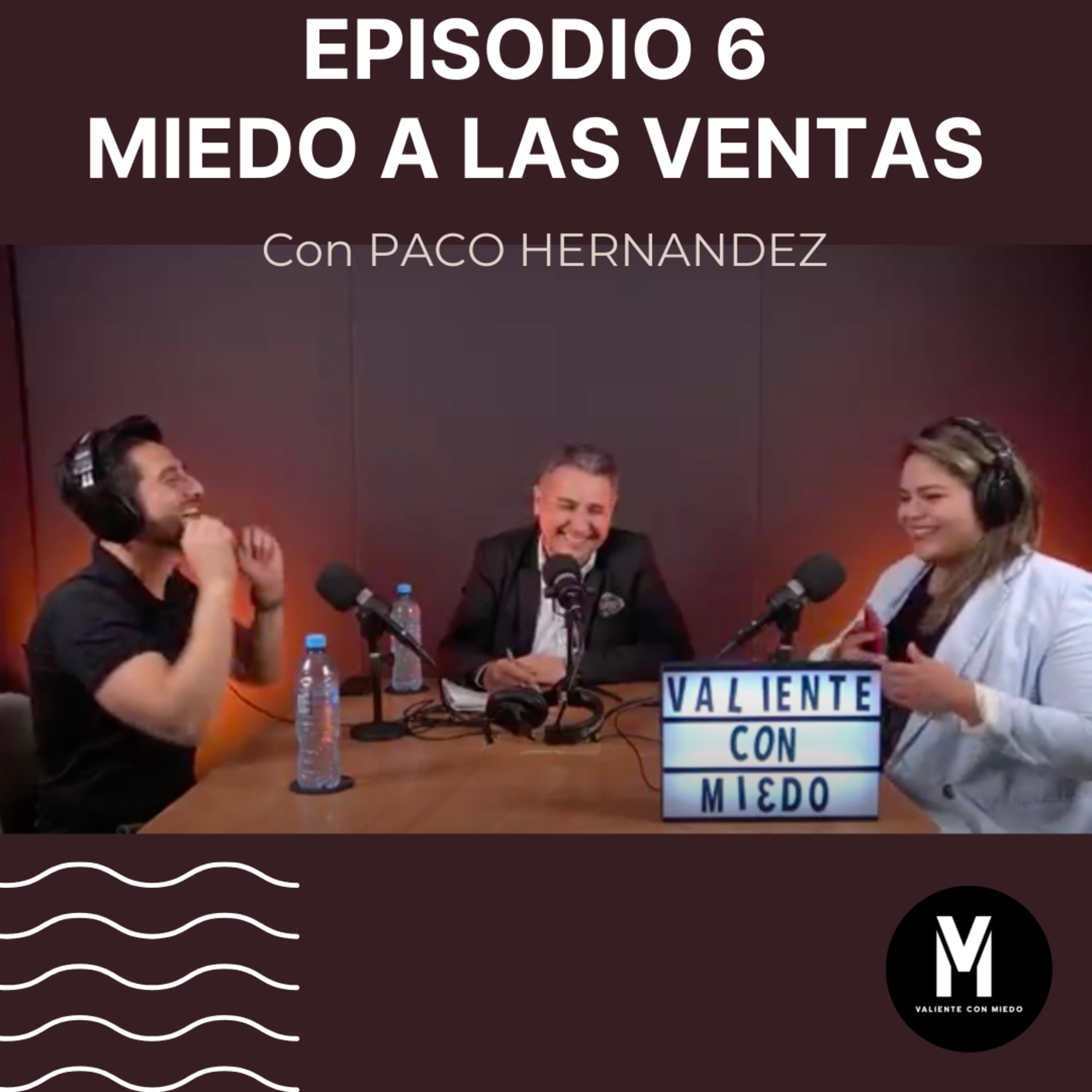 VALIENTE CON MIEDO