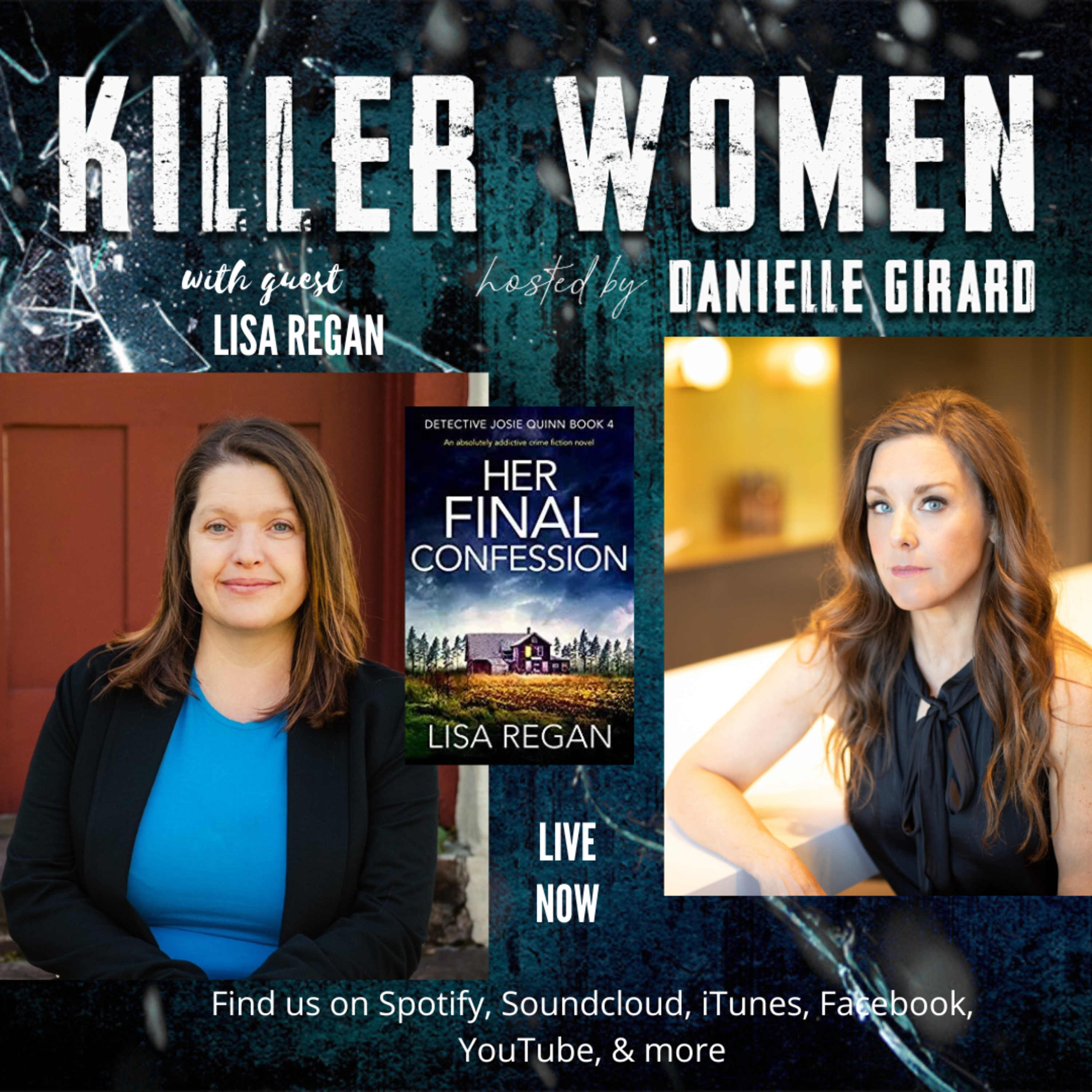 Danielle Girard interviews Lisa Regan, author of the bestselling Detective Josie Quinn series episode artwork