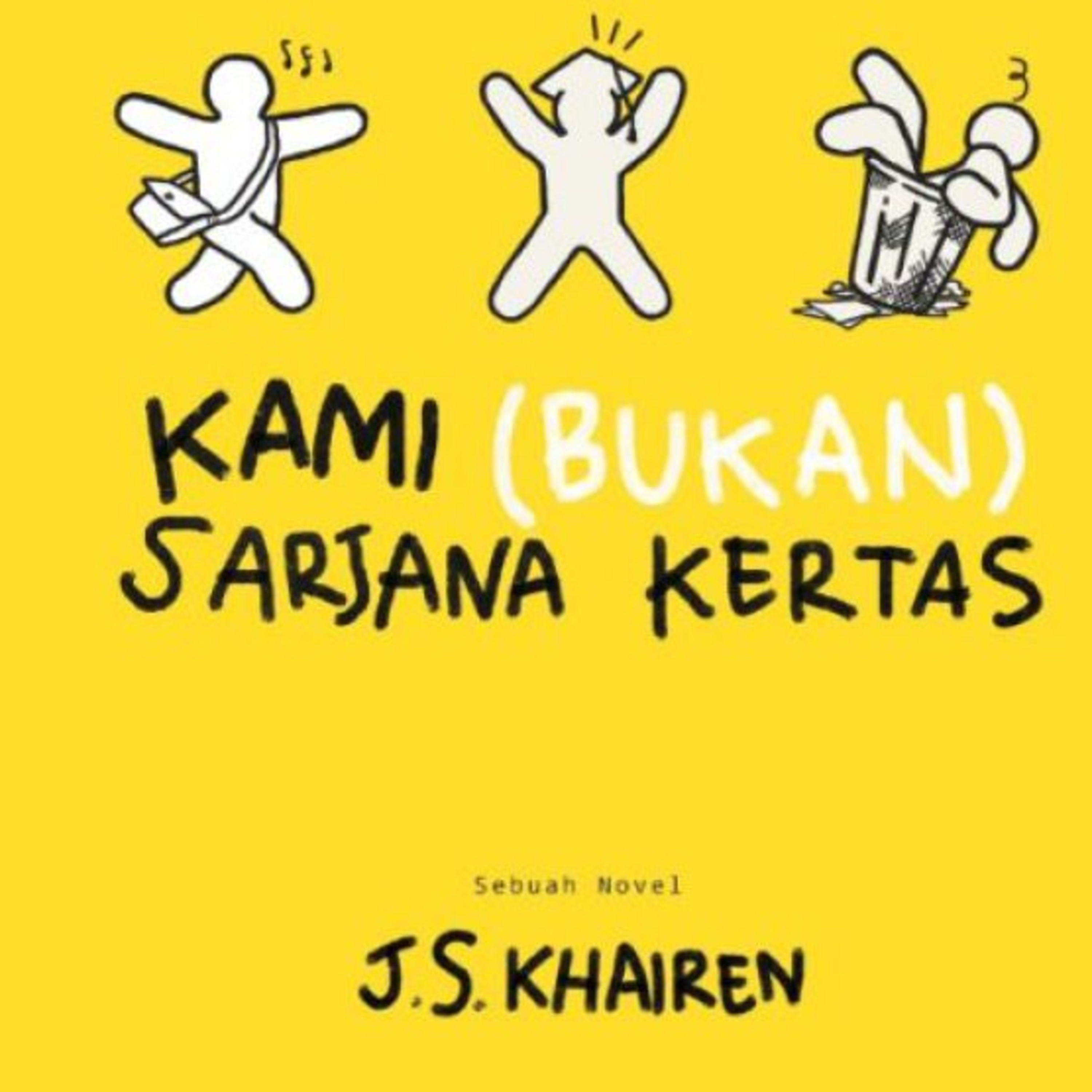 11 | Kami (Bukan) Sarjana Kertas - J.S.Khairen episode artwork