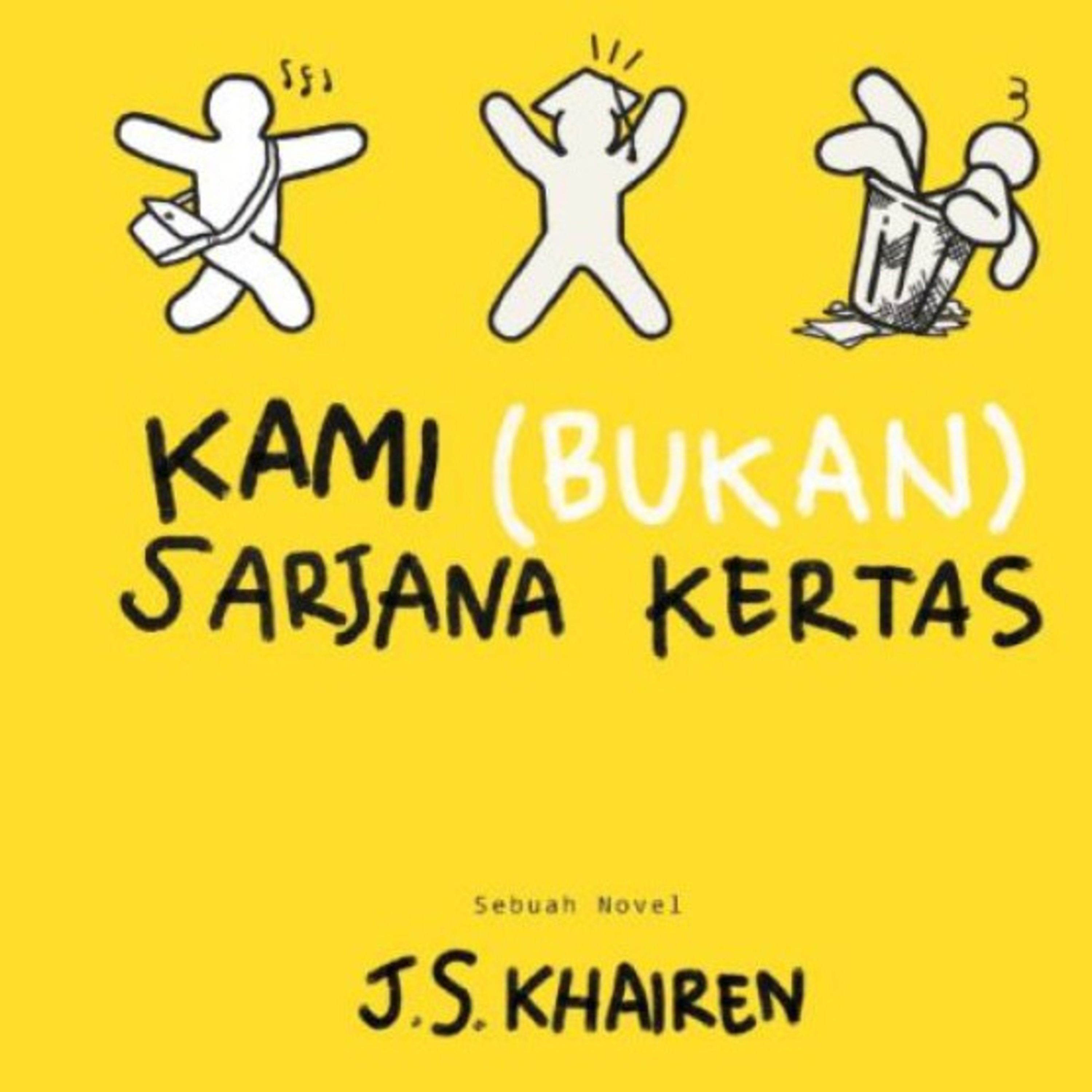 15 | Kami (Bukan) Sarjana Kertas - J.S.khairen episode artwork