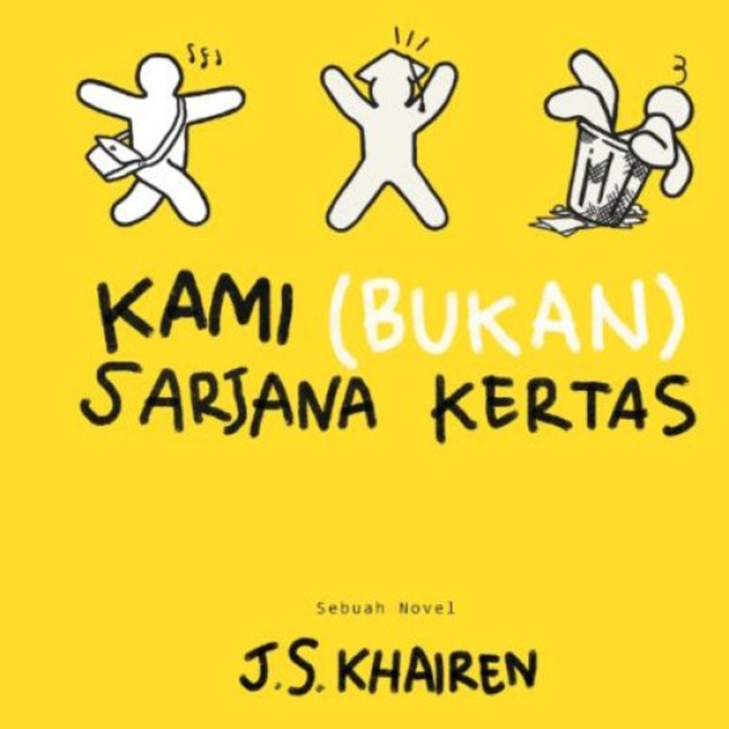 25 | Kami (Bukan) Sarjana Kertas - J.S.Khairen episode artwork