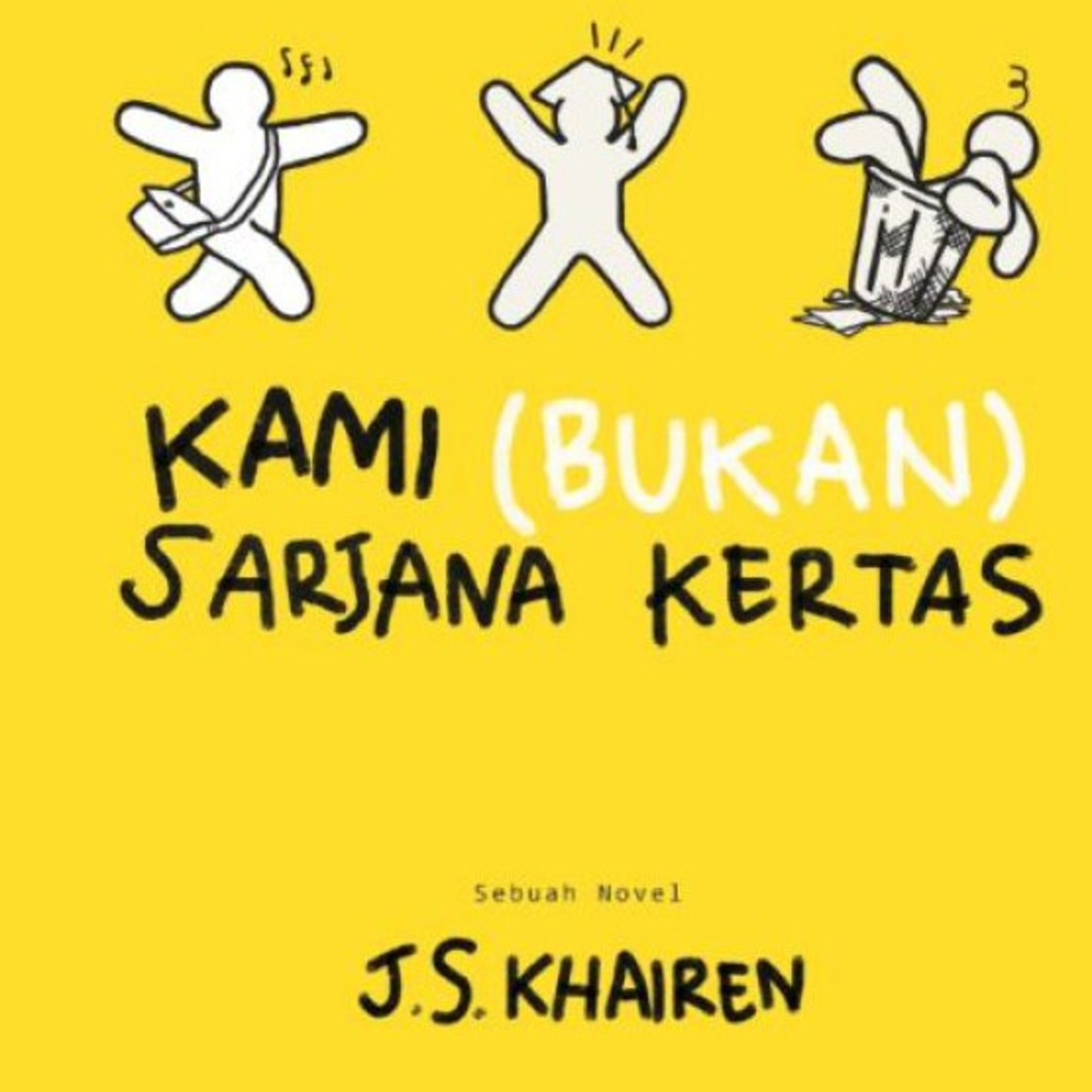 35 | Kami (Bukan) Sarjana Kertas - J.S.Khairen