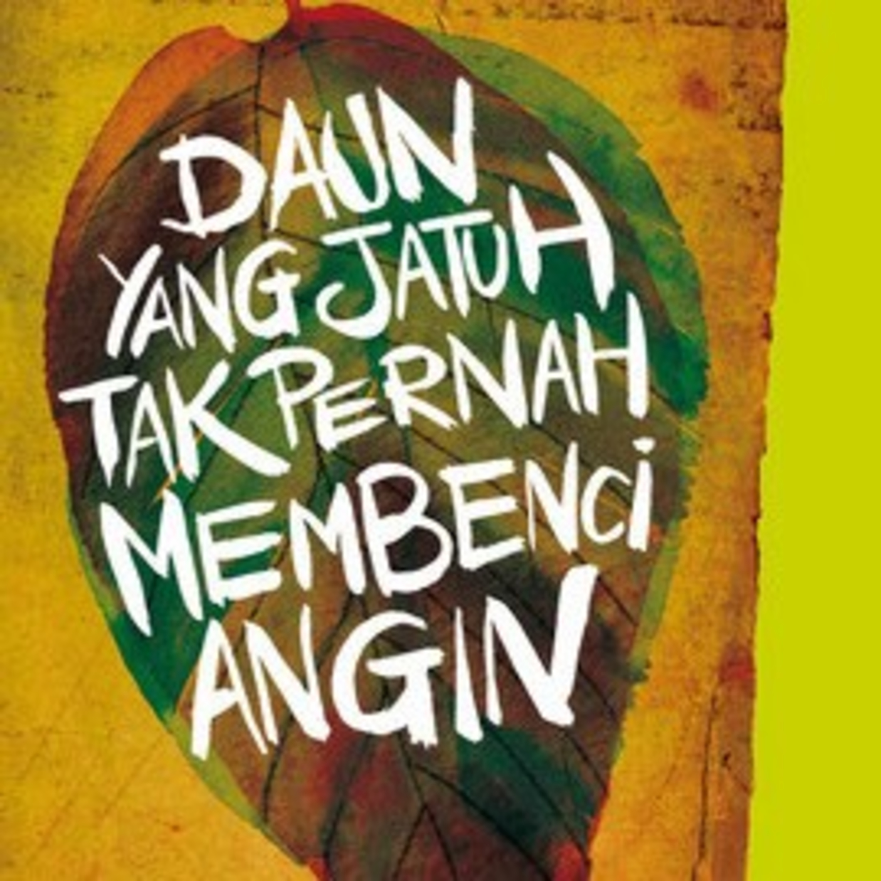 1 | Daun Yang Jatuh Tak Pernah Membenci Angin - Tere Liye episode artwork