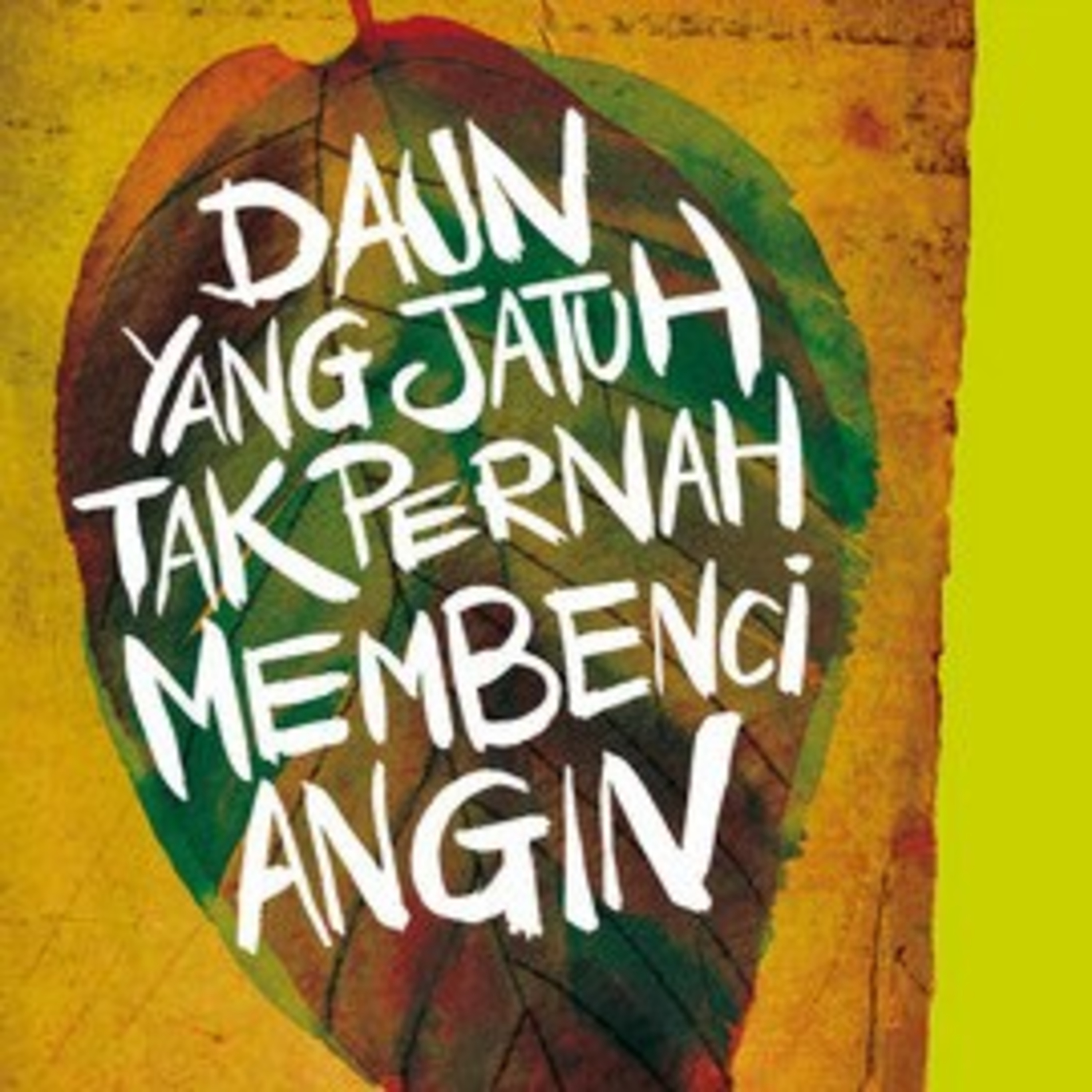 2 | Daun Yang Jatuh Tak Pernah Membenci Angin - Tere Liye 