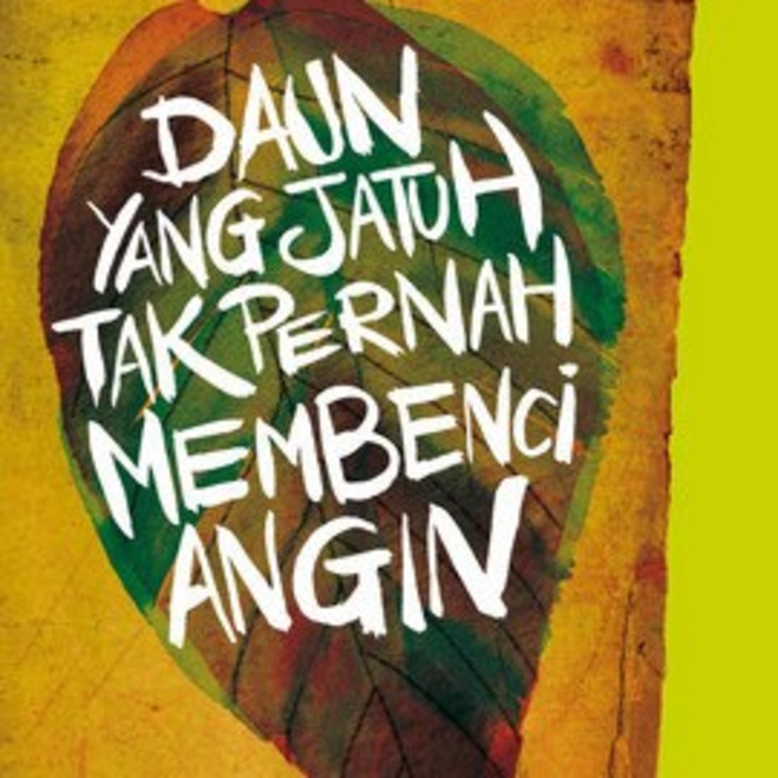 3 | Daun Yang Jatuh Tak Pernah Membenci Angin - Tere Liye  episode artwork