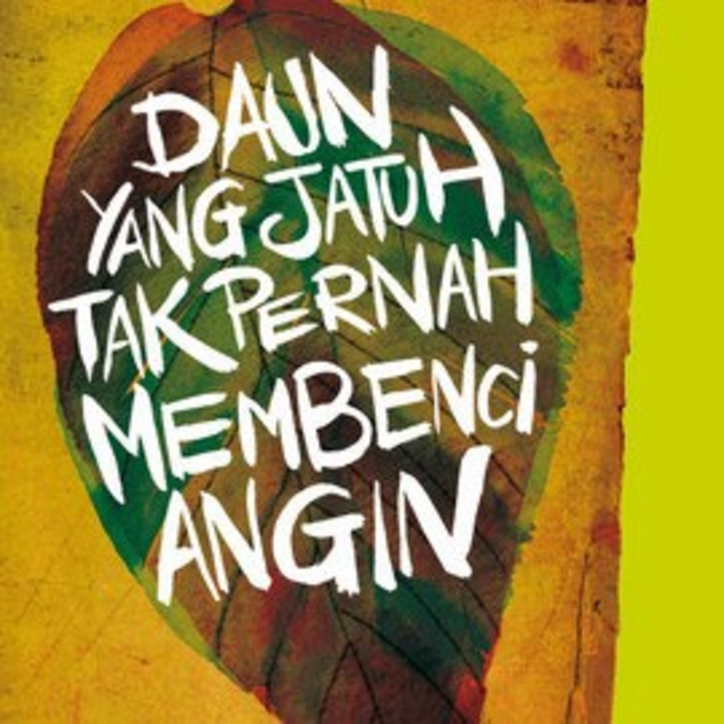 8 | Daun Yang Jatuh Tak Pernah Membenci Angin - Tere Liye  episode artwork