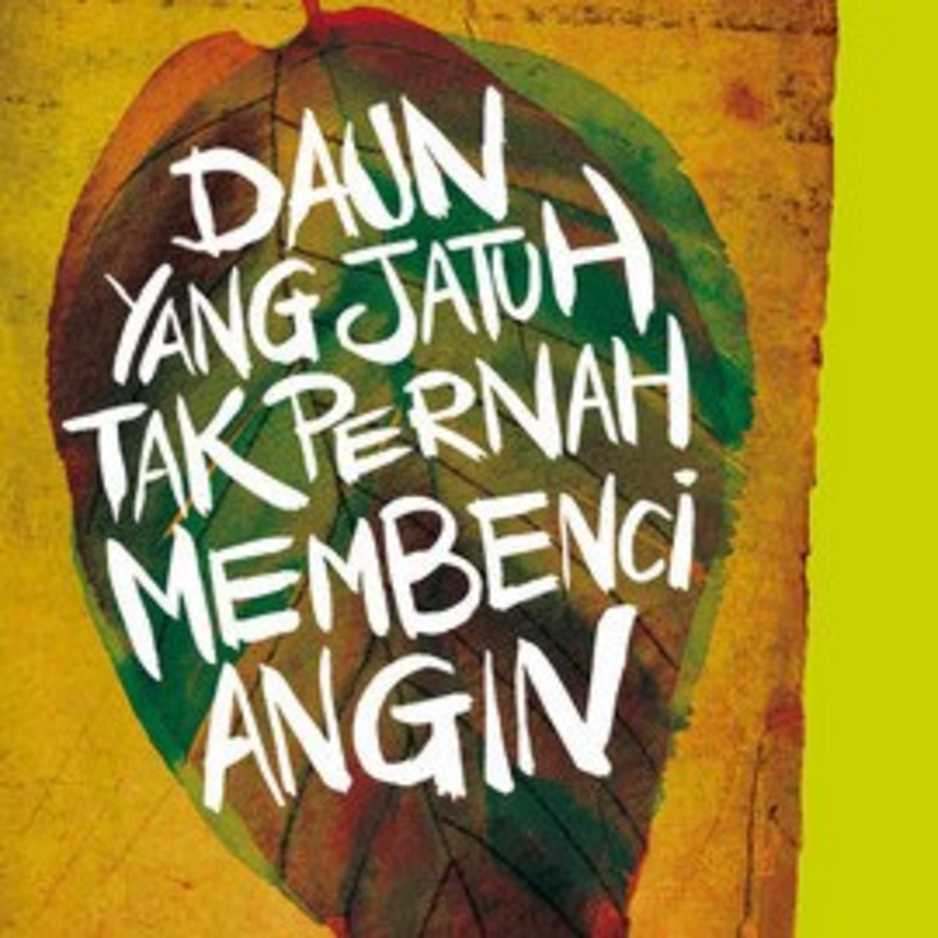 11 | Daun Yang Jatuh Tak Pernah Membenci Angin - Tere Liye  episode artwork