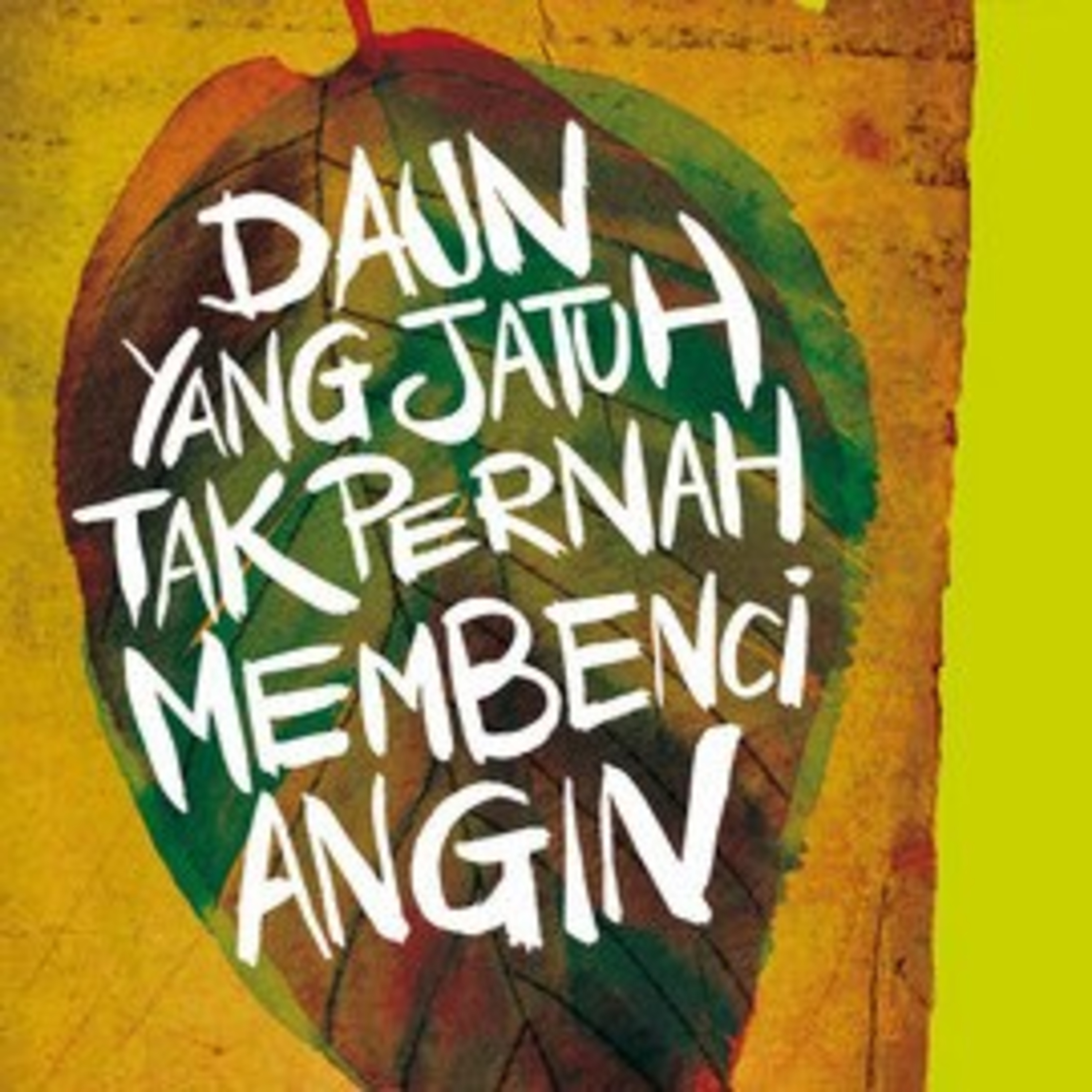 13 | Daun Yang Jatuh Tak Pernah Membenci Angin - Tere Liye  episode artwork