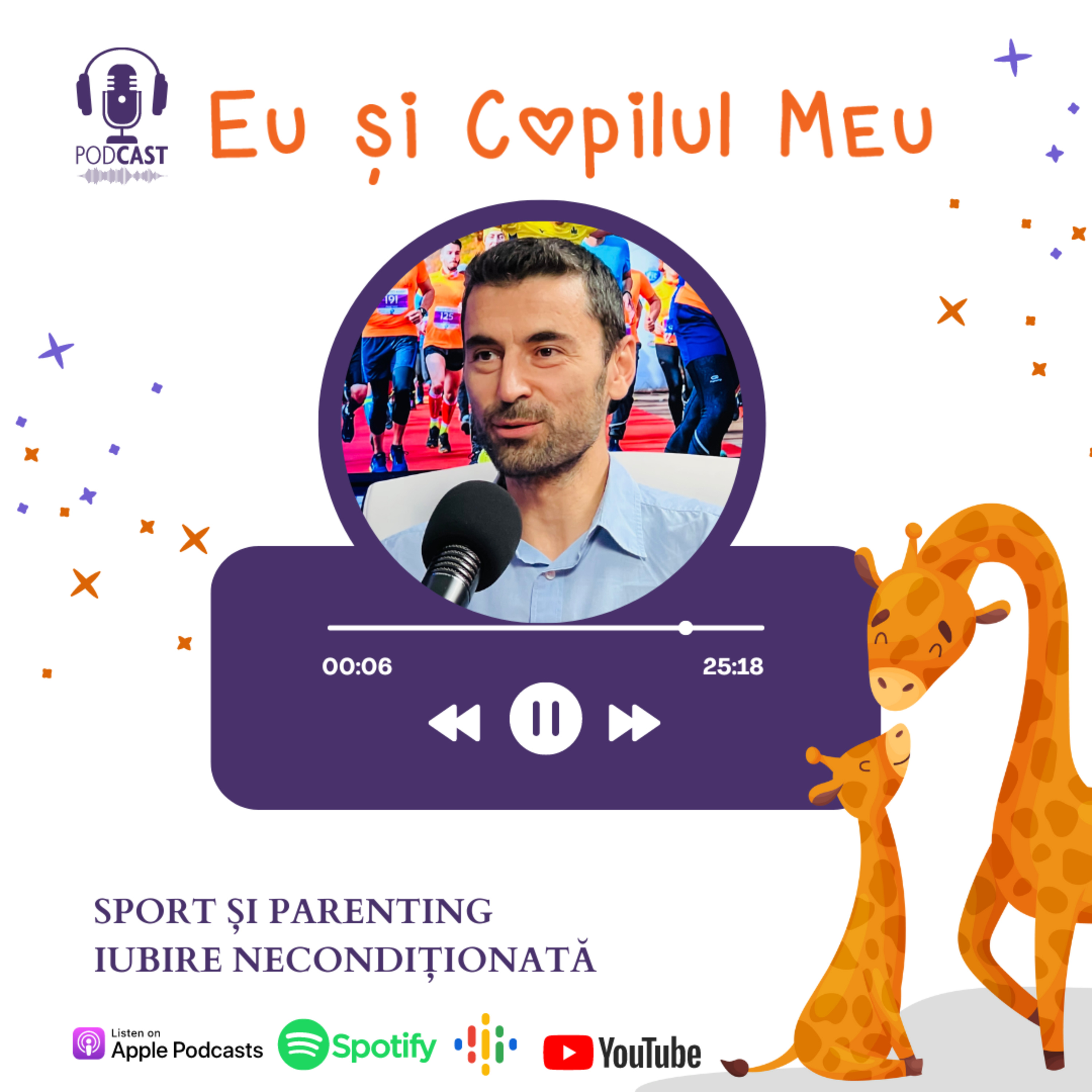 Sport și și parenting - iubire necondiționată. Invitat - Theodor Manolache