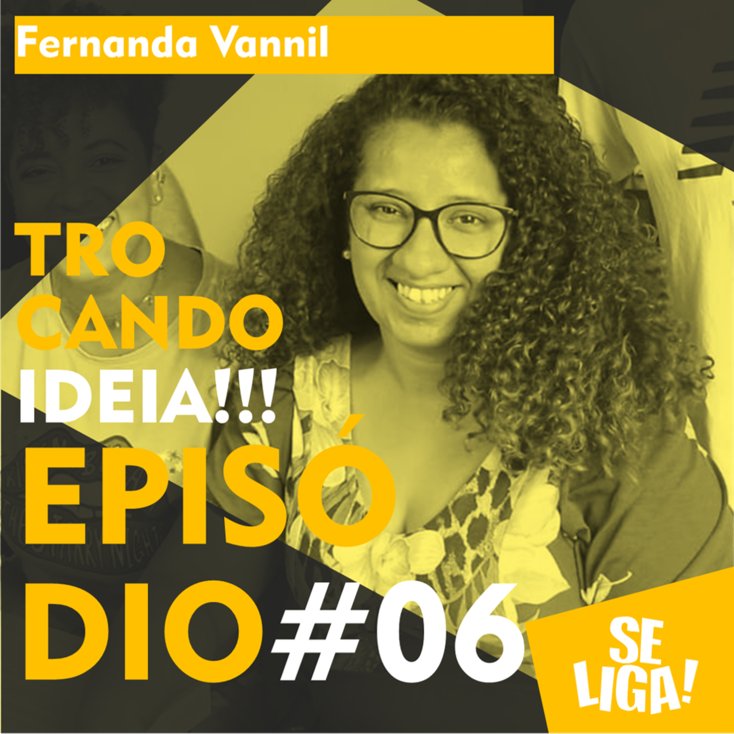 Trocando Ideia - Episódio #06 episode artwork