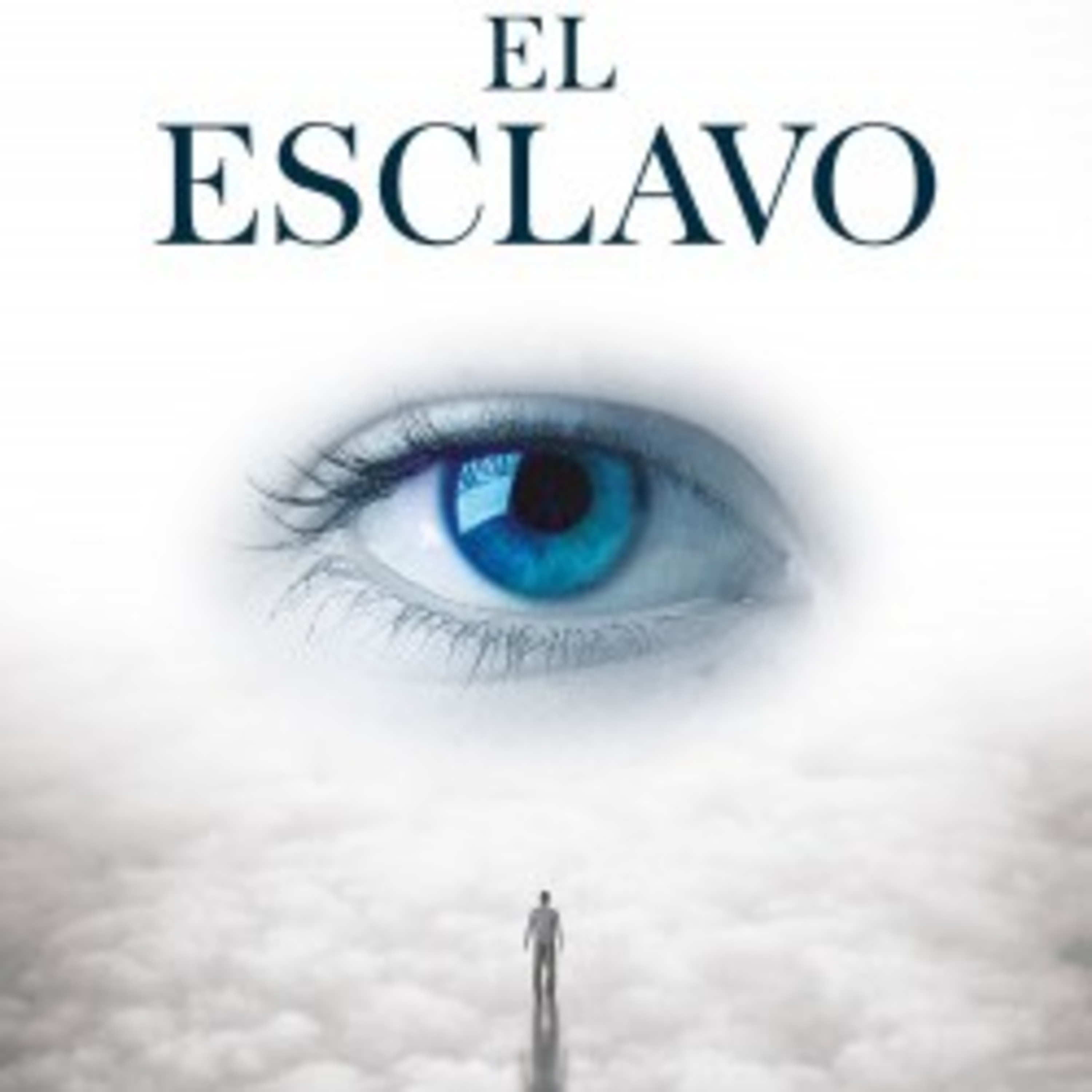 EL ESCLAVO | Sinopsis| Audiolibro episode artwork