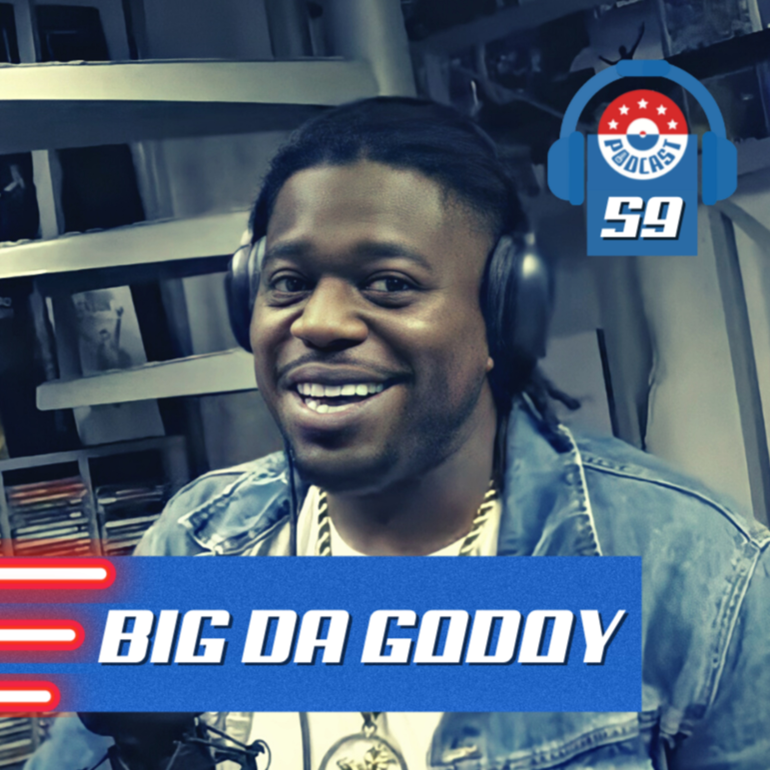 BIG DA GODOY - GRINGOS PODCAST #59 episode artwork