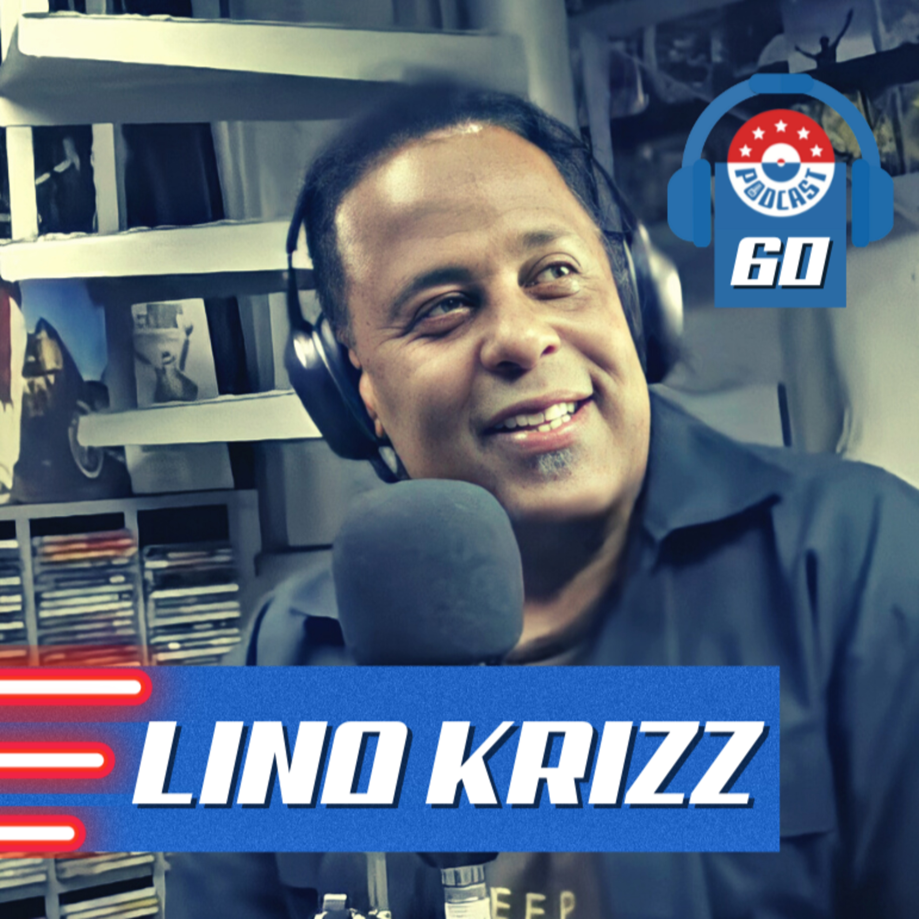 LINO KRIZZ - GRINGOS PODCAST #60 episode artwork