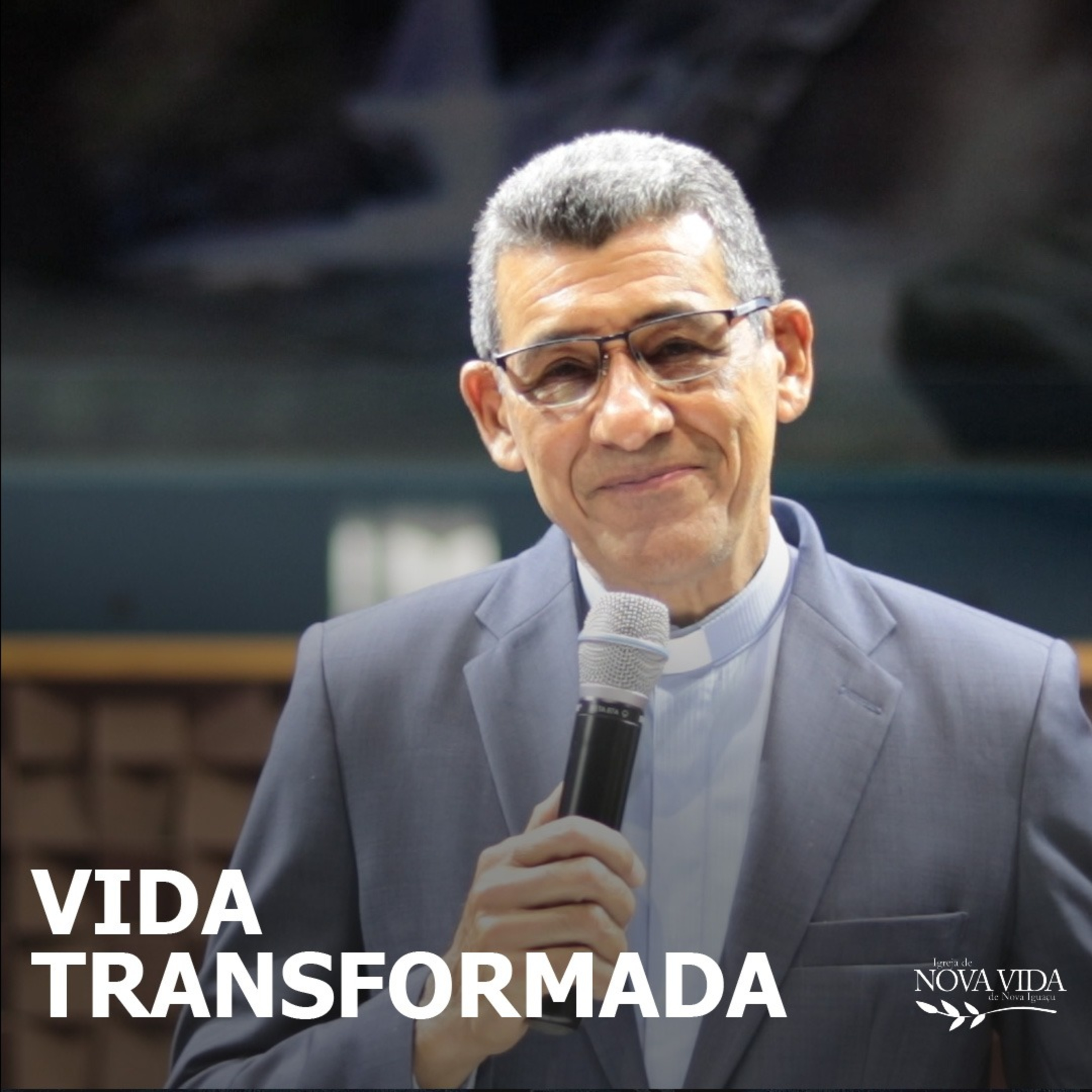 Vida Transformada - Pastor Luiz Carlos episode artwork