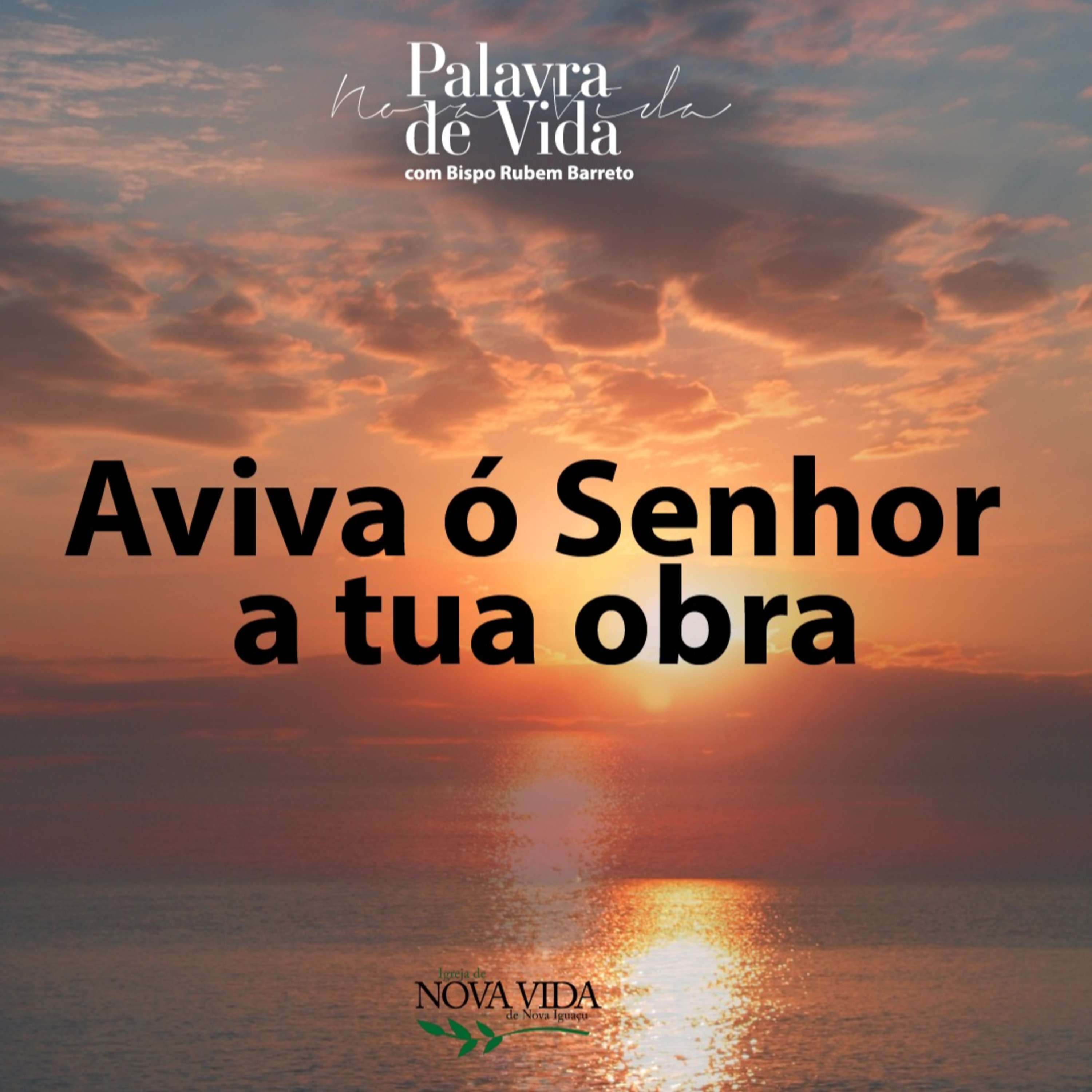 Palavra de Vida - Aviva ó Senhor a Tua obra - Pr. Luiz Carlos episode artwork