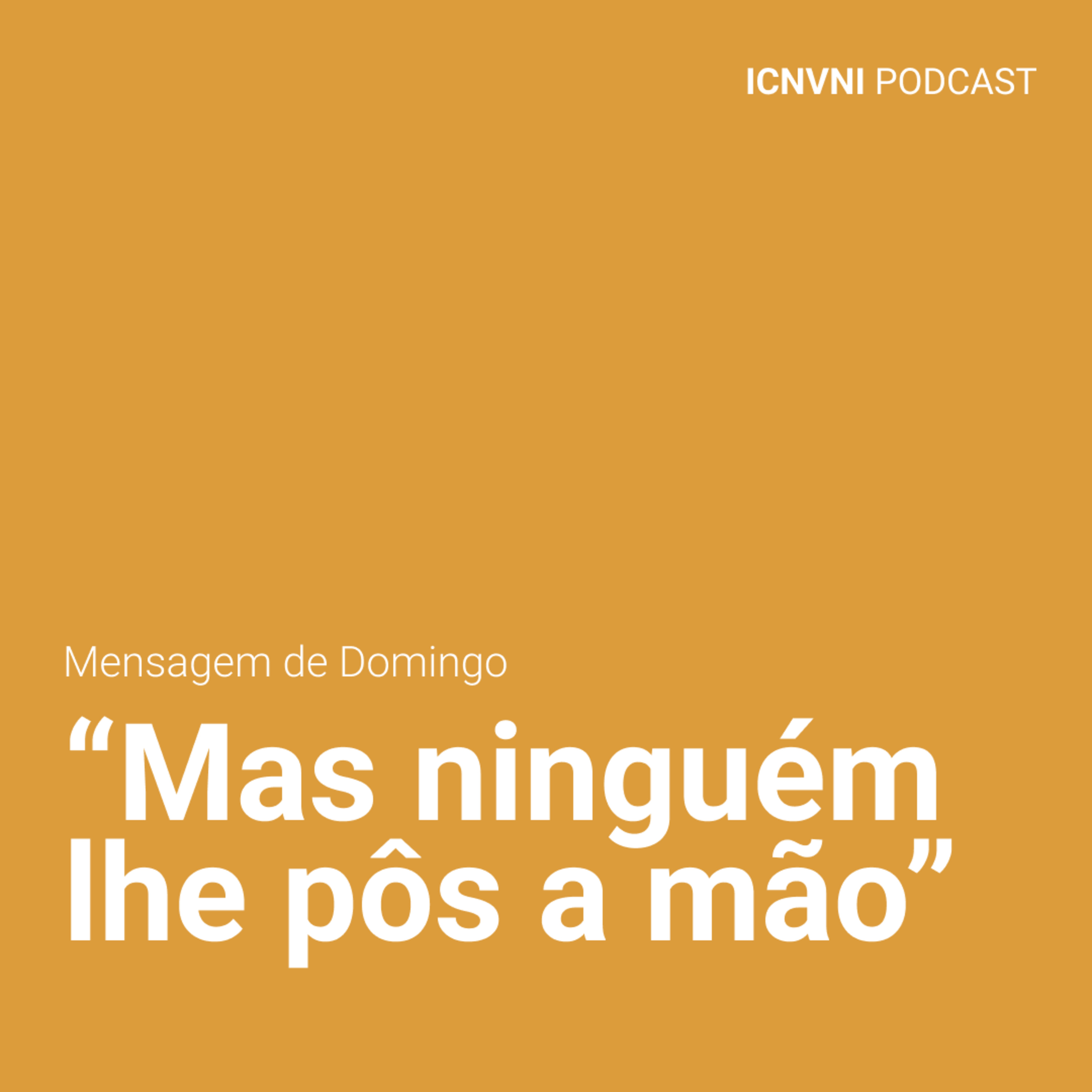 "Mas ninguém lhe pôs a mão" - Pr. Otávio Cruz episode artwork
