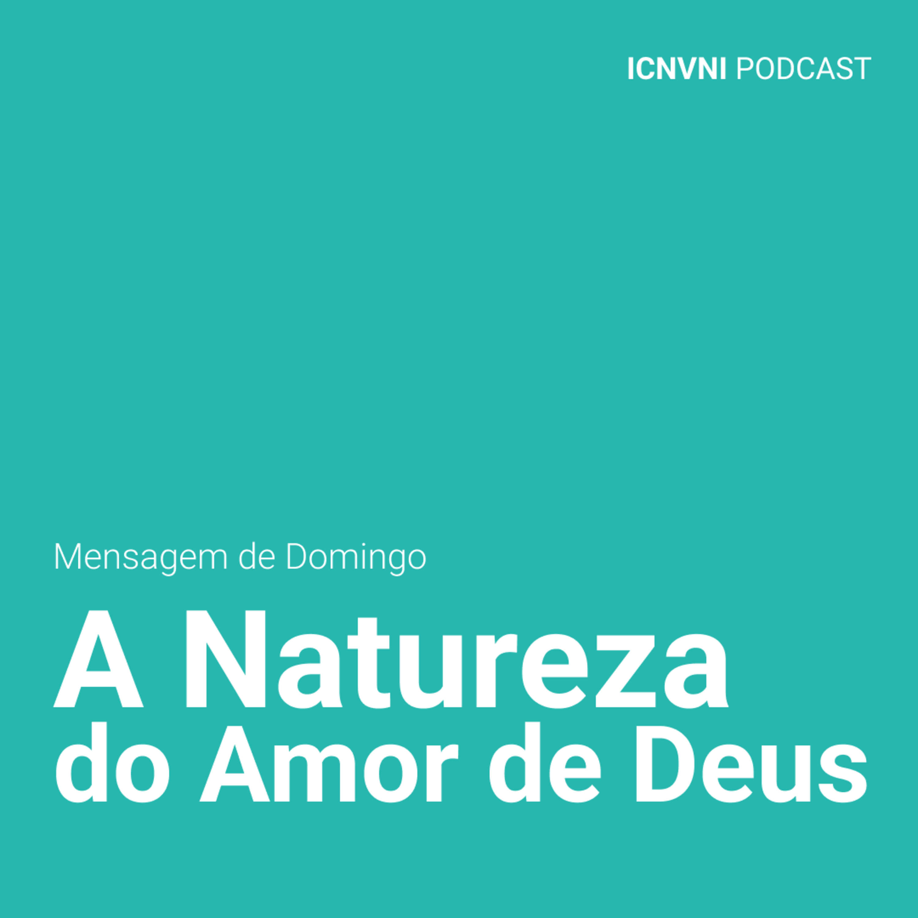 A Natureza do Amor de Deus - Pr. Alessandro Machado episode artwork