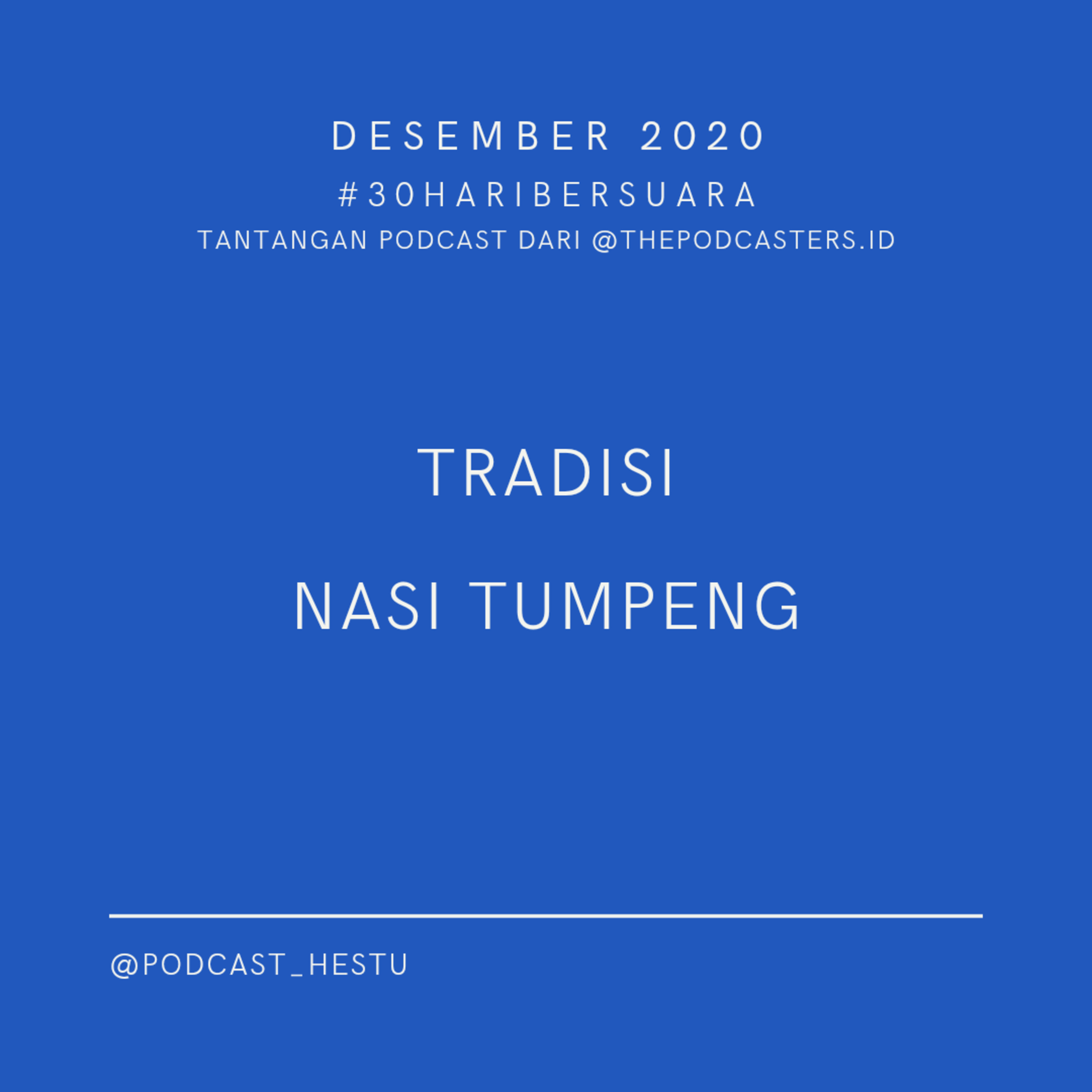 Tradisi Nasi Tumpeng | #30haribersuara  episode artwork