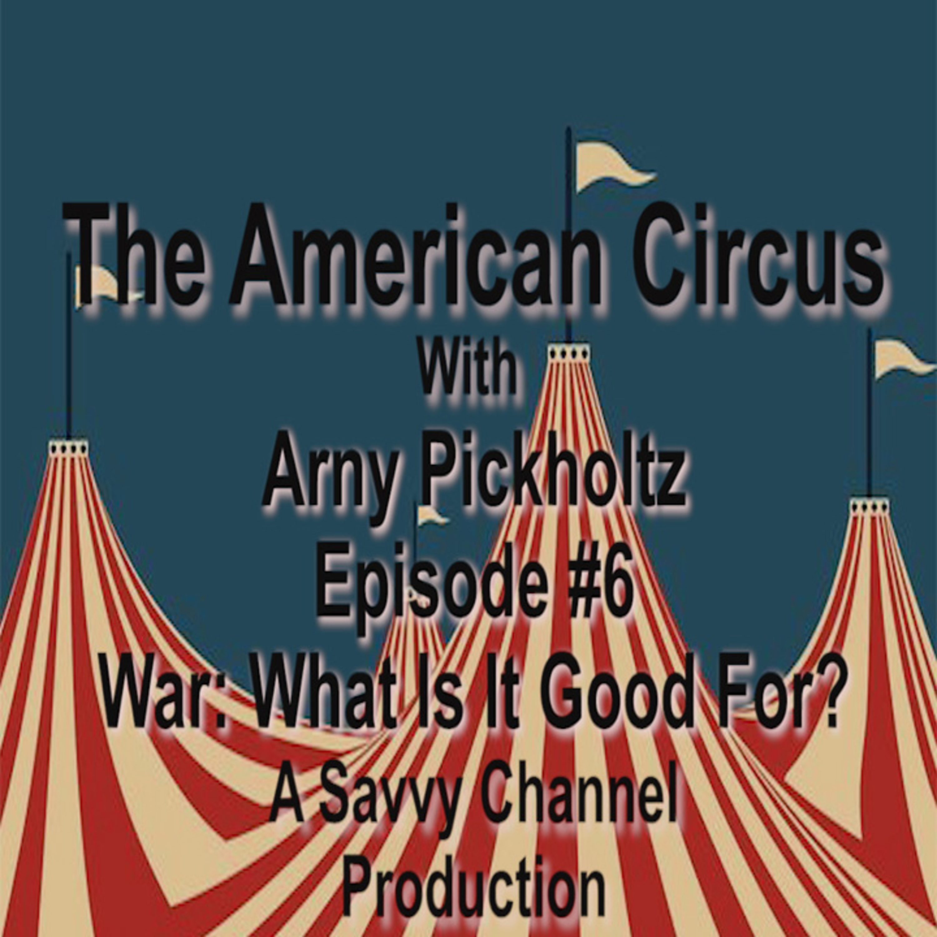 The American Circus - A Savvy Channel Production