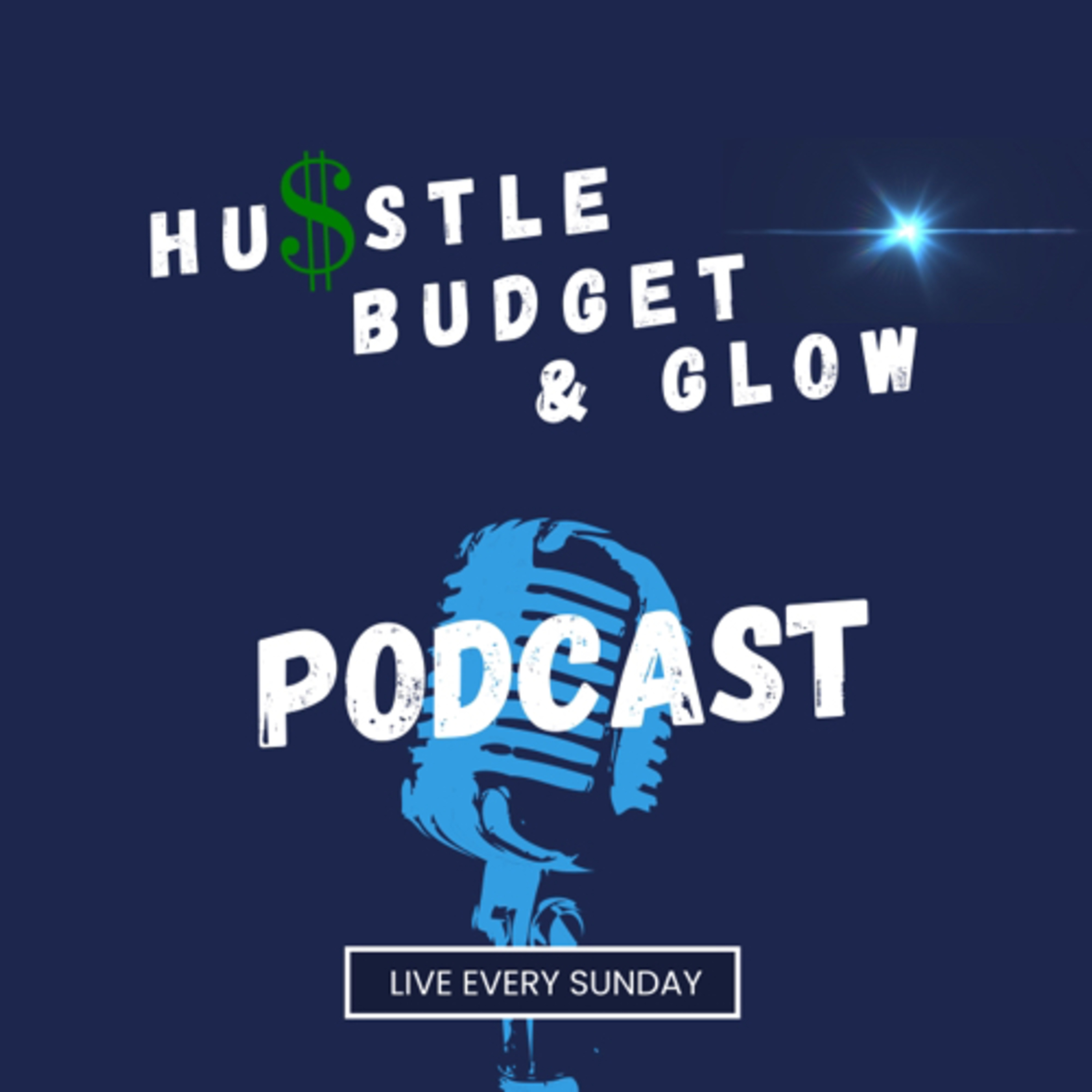 Hustle Budget & Glow