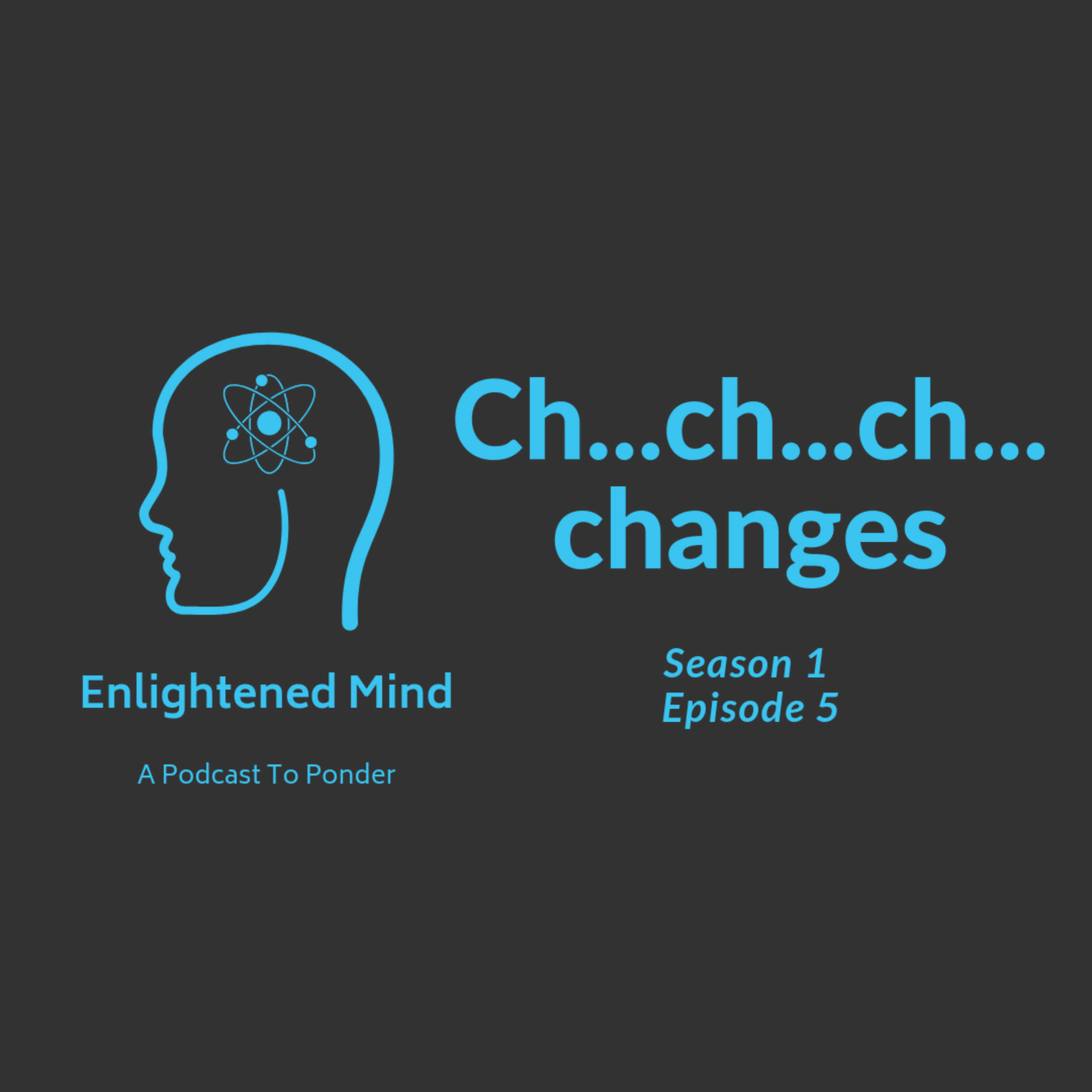 Ch...ch...ch...changes episode artwork