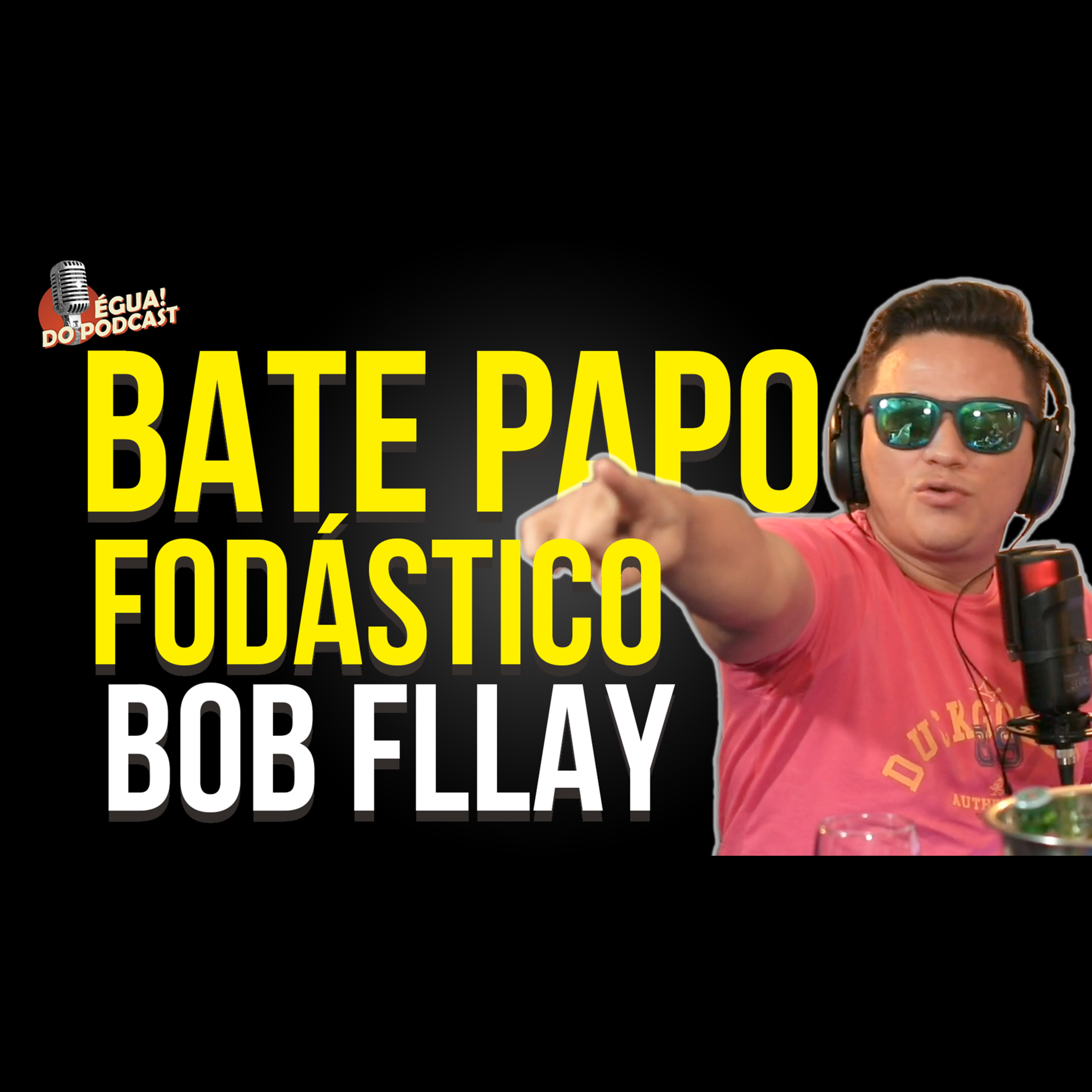 ÉGUA DO PODCAST