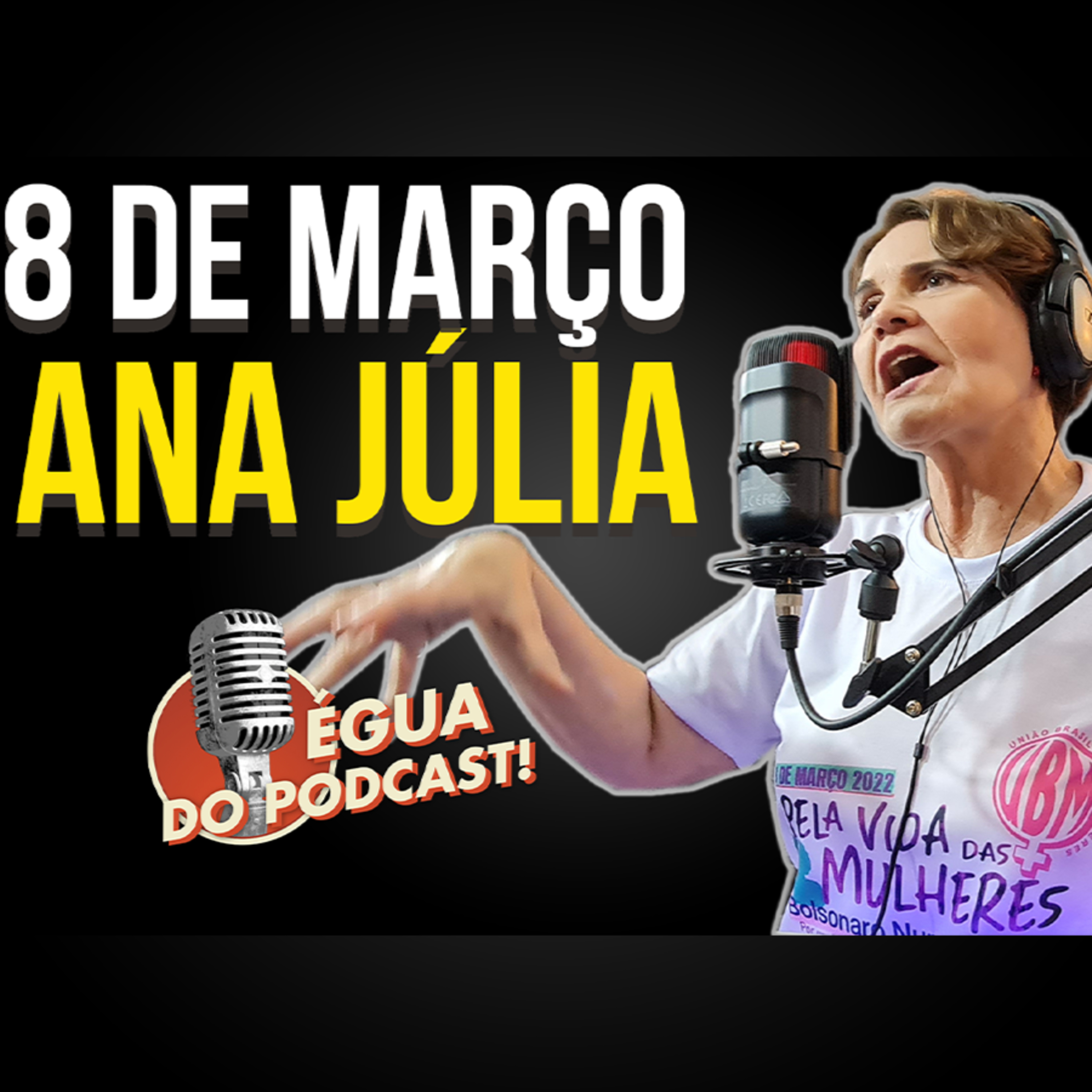 ÉGUA DO PODCAST #07 - ANA JÚLIA CAREPA episode artwork