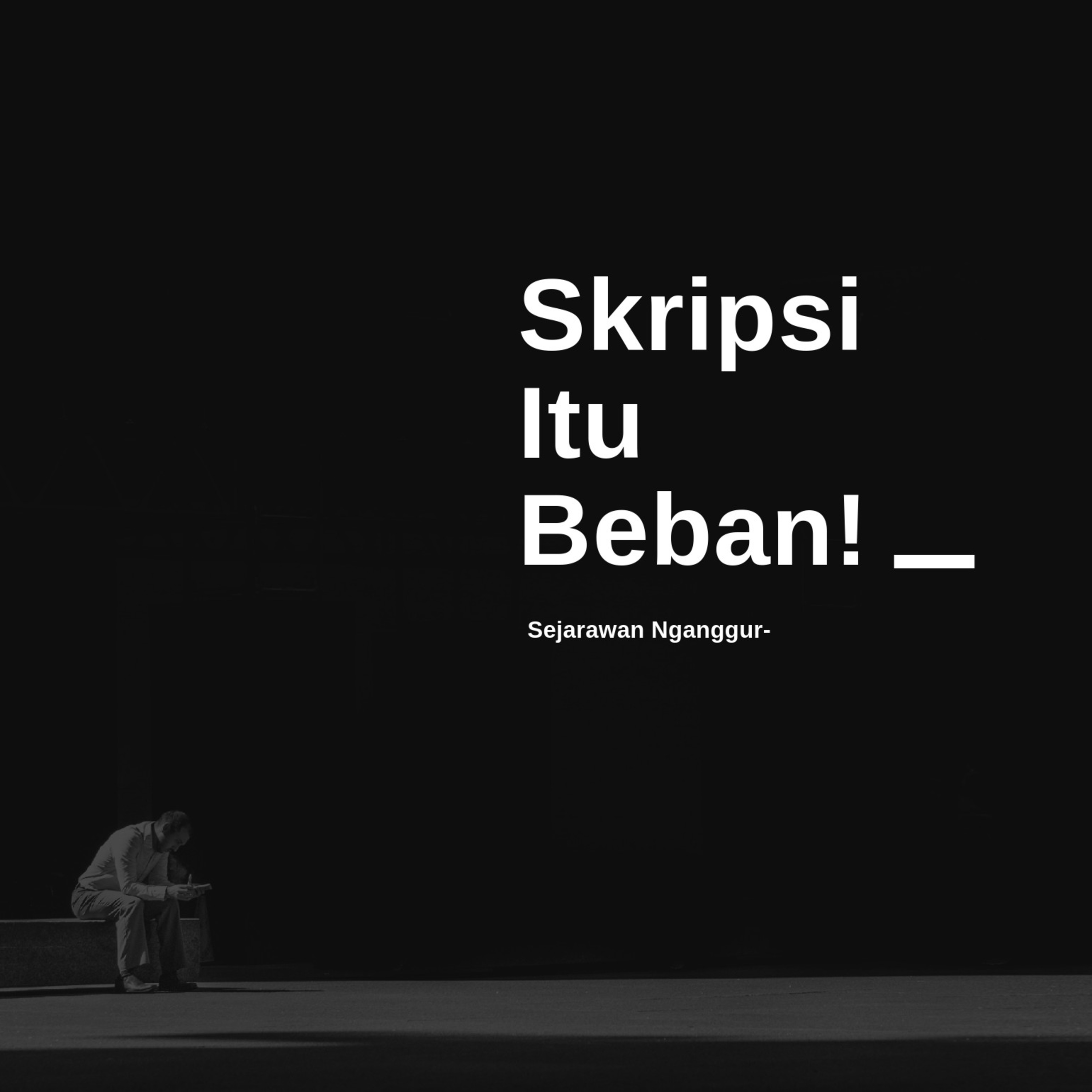 Sejarawan Nganggur