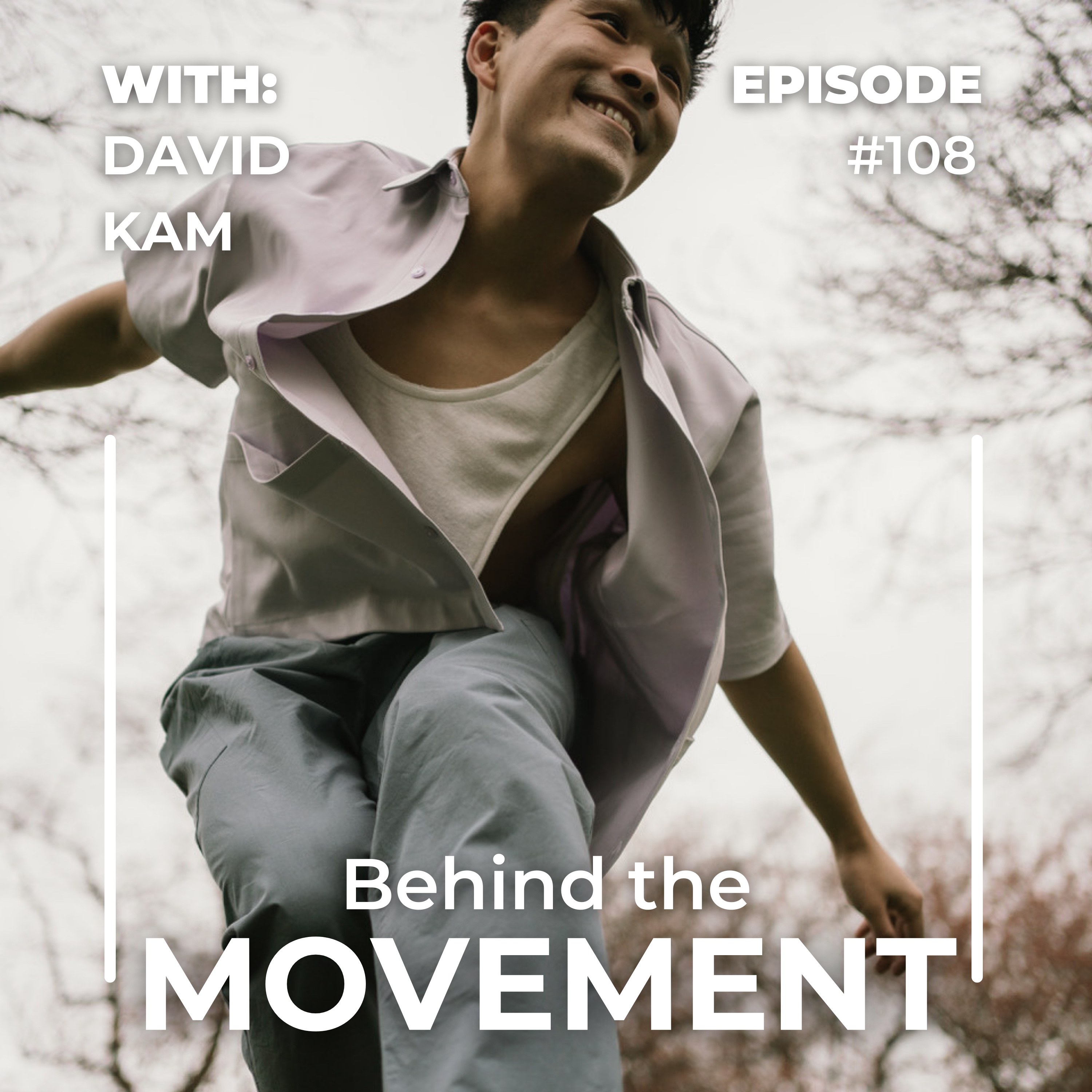 Behind the Movement