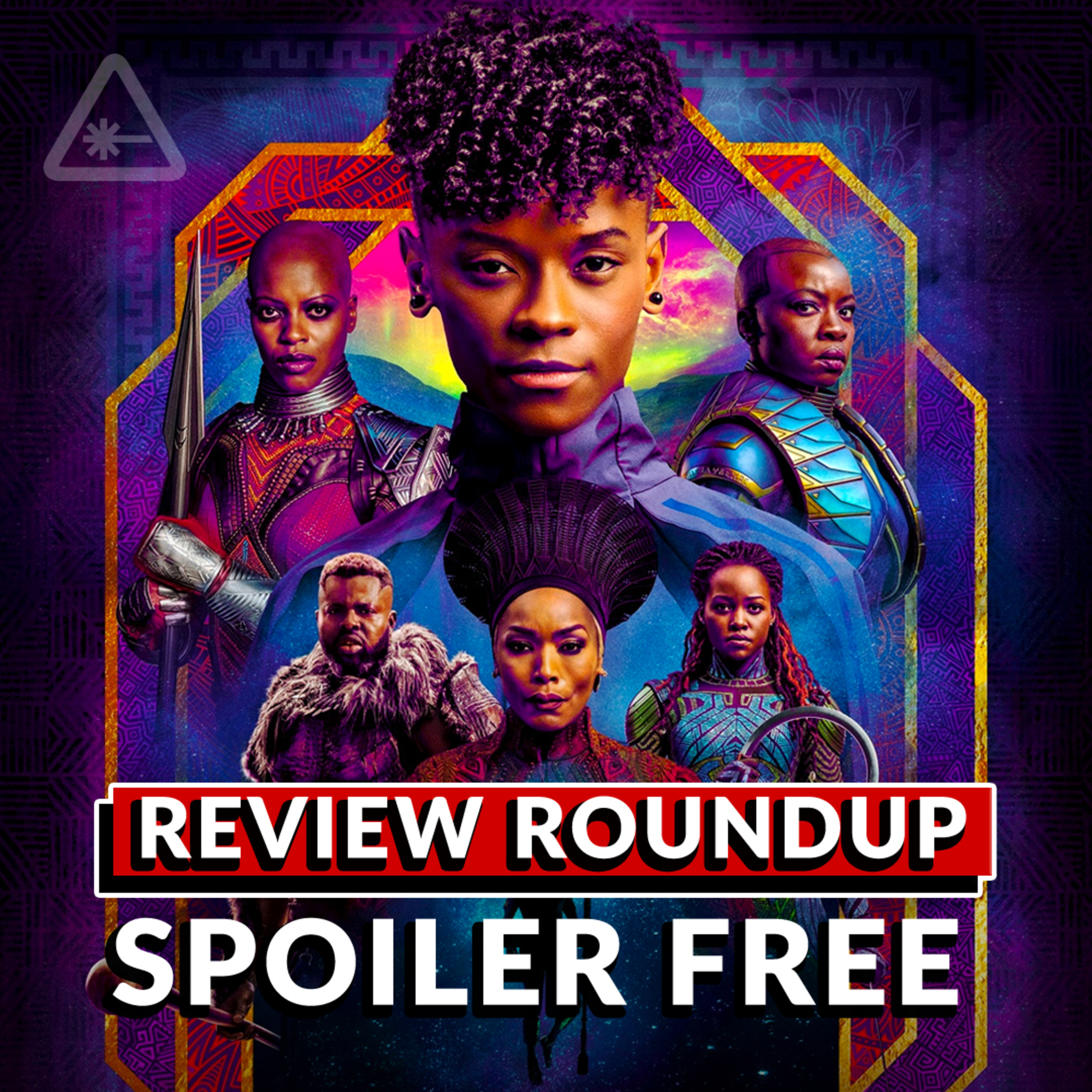 Does BLACK PANTHER: WAKANDA FOREVER Live Up to the Hype? | Spoiler-Free Review Round-Up episode artwork