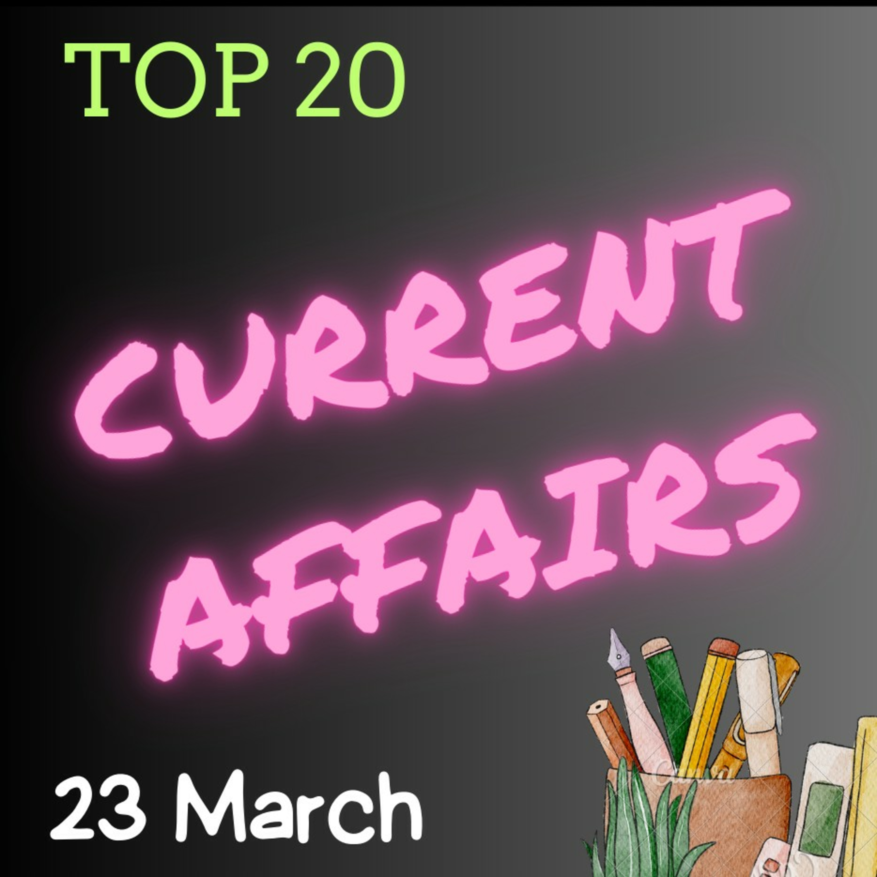 Current Affairs 23 March 2024 episode artwork