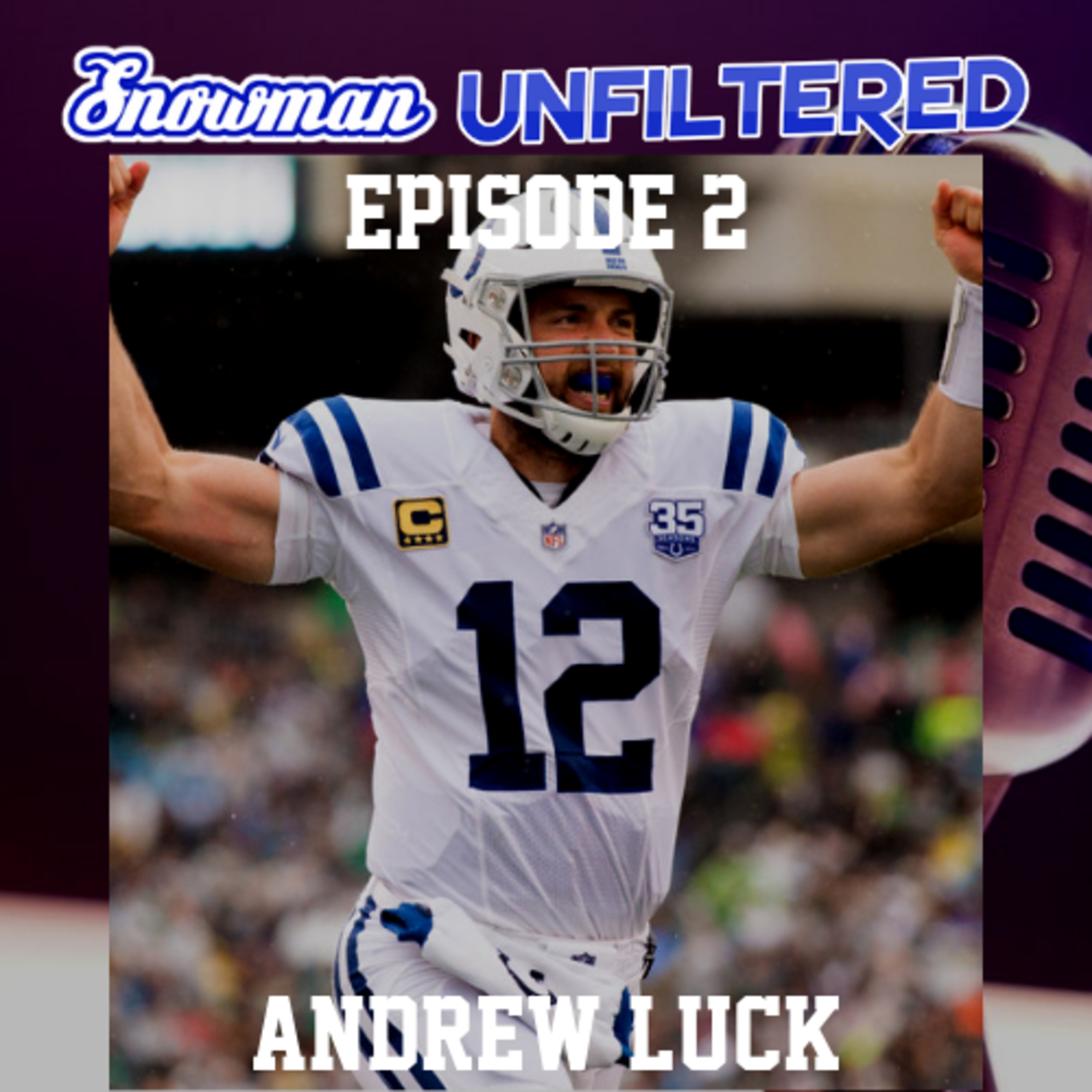 Episode 2 - Andrew Luck
