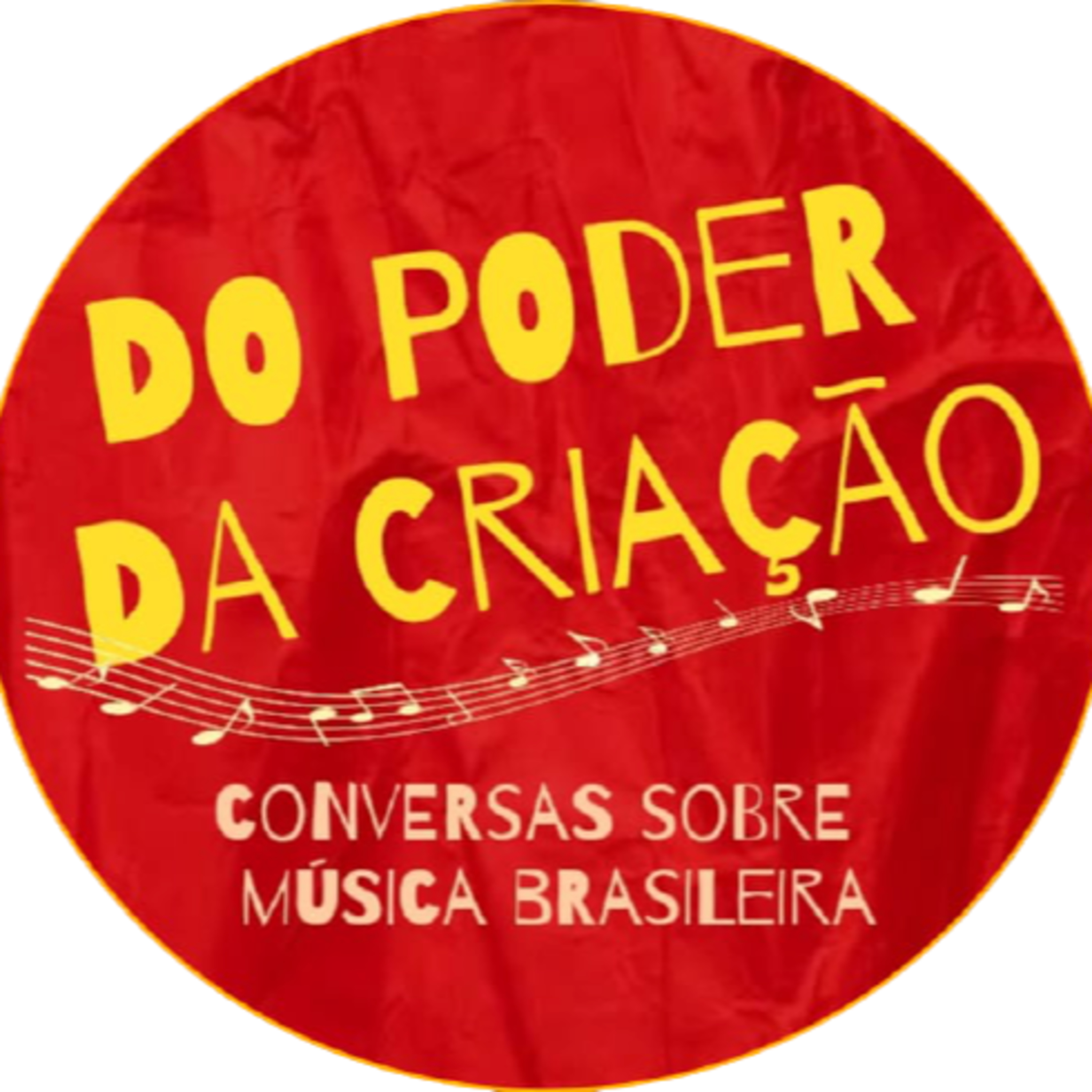 Do Poder da Criação - conversas sobre música brasileira