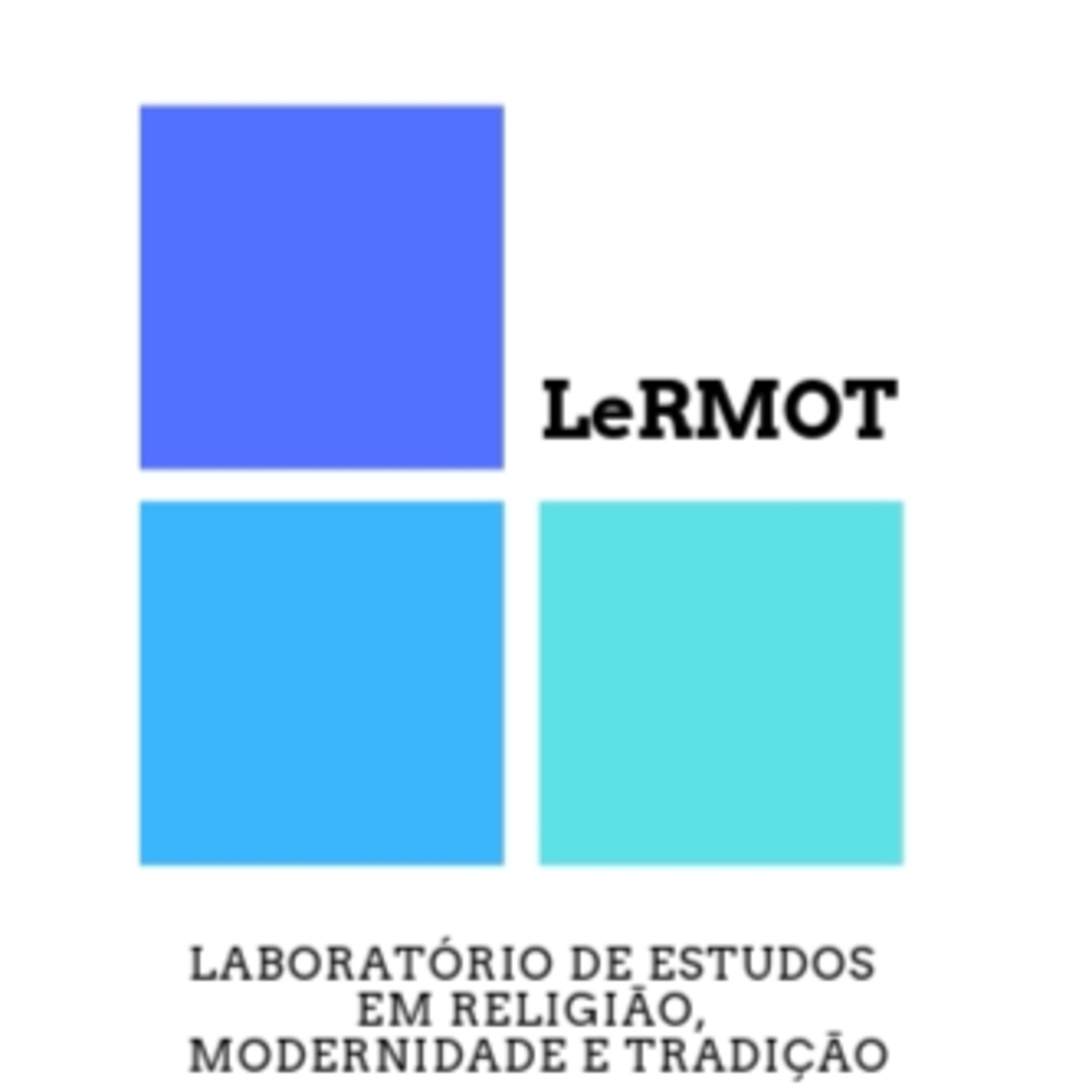 LeRMOT - Laboratório de Estudos em Religião, Modernidade e Tradição