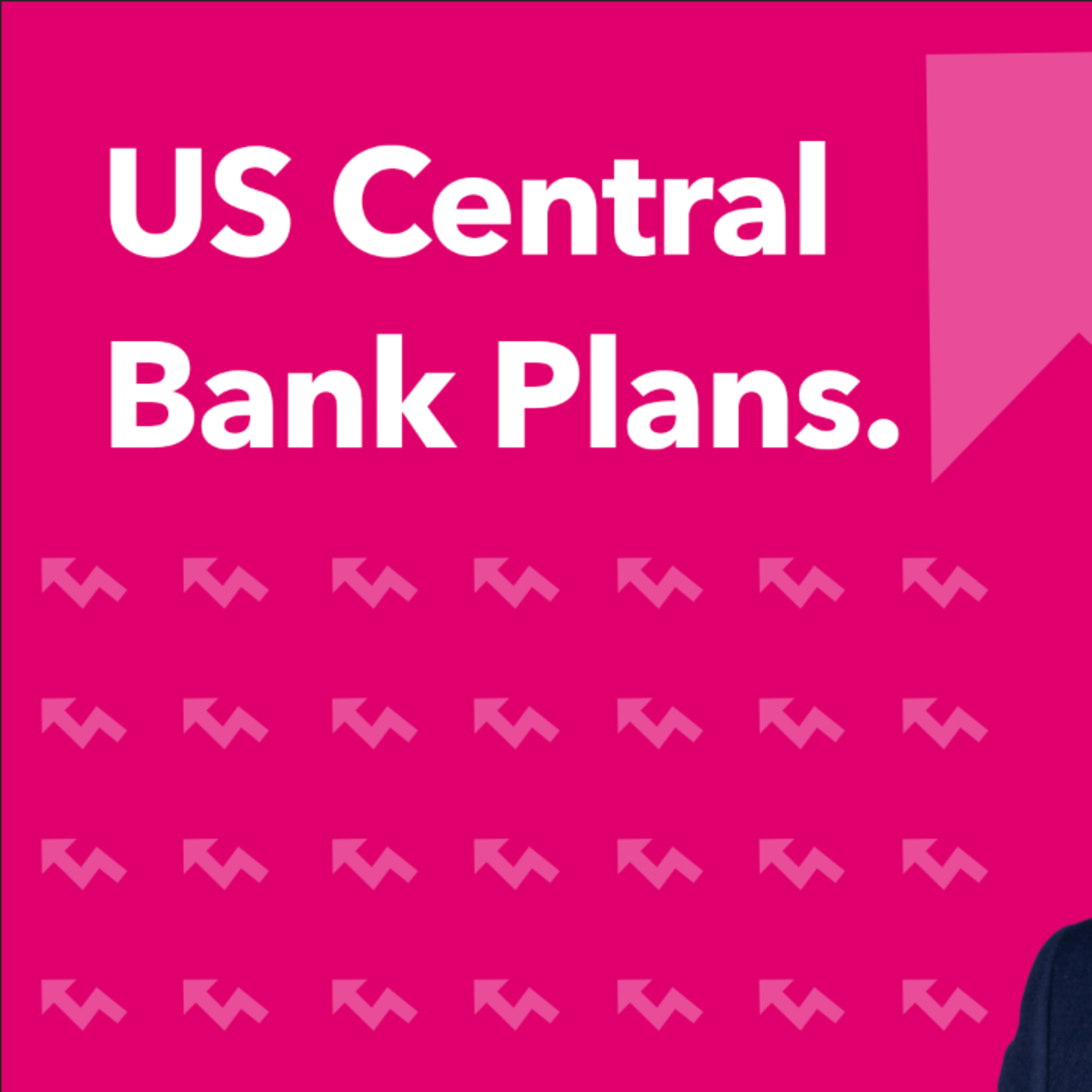 US Central Bank Plans | Morning Markets episode artwork