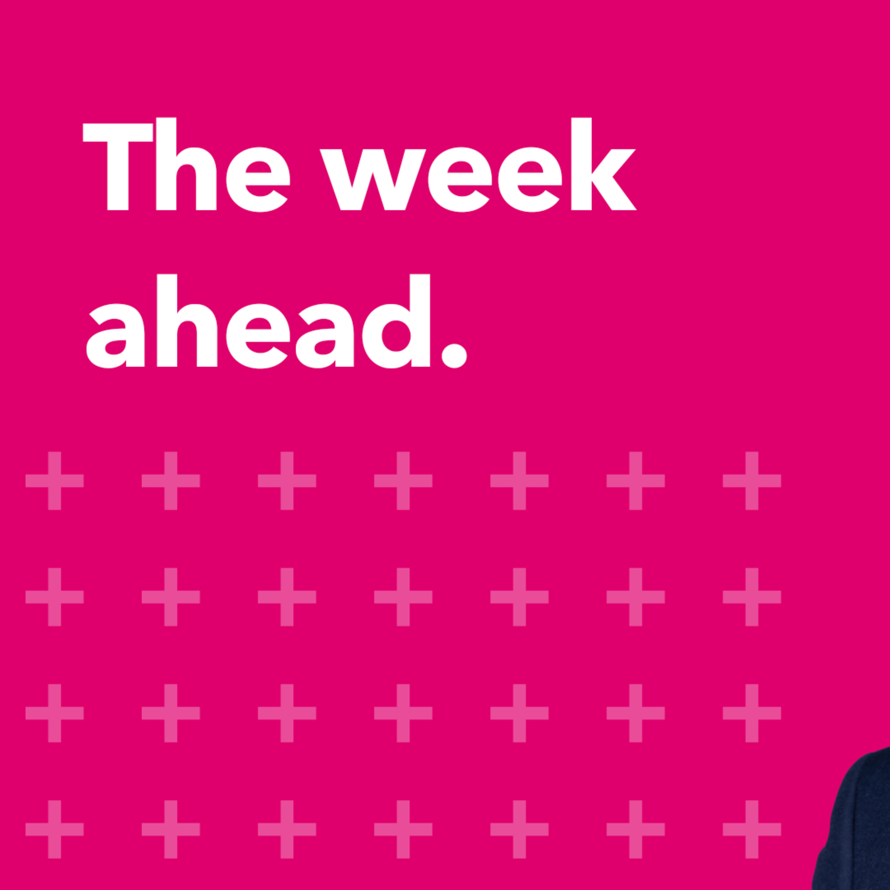 The Week Ahead | Morning Markets episode artwork