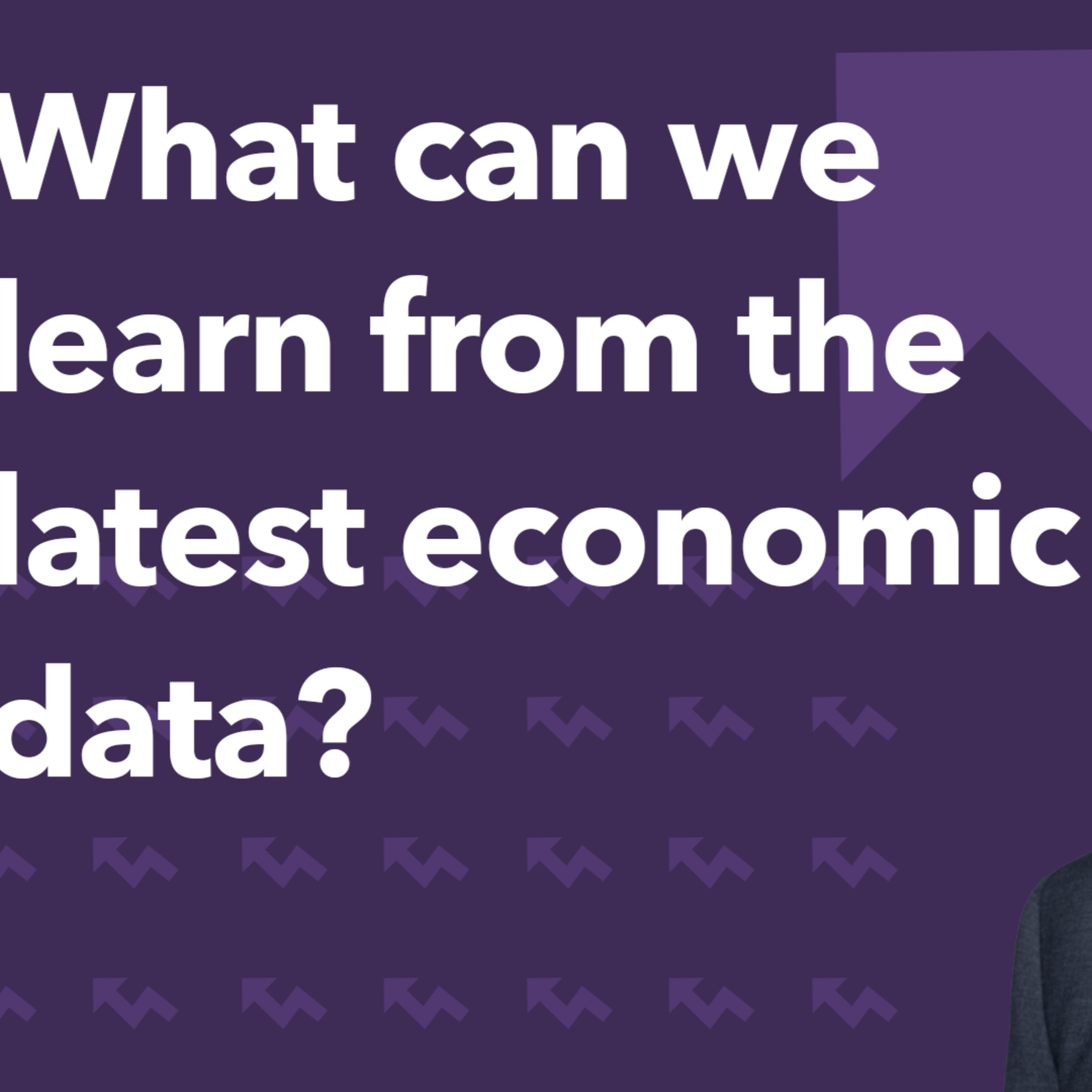 What can we learn from the latest economic data? | Morning Markets episode artwork