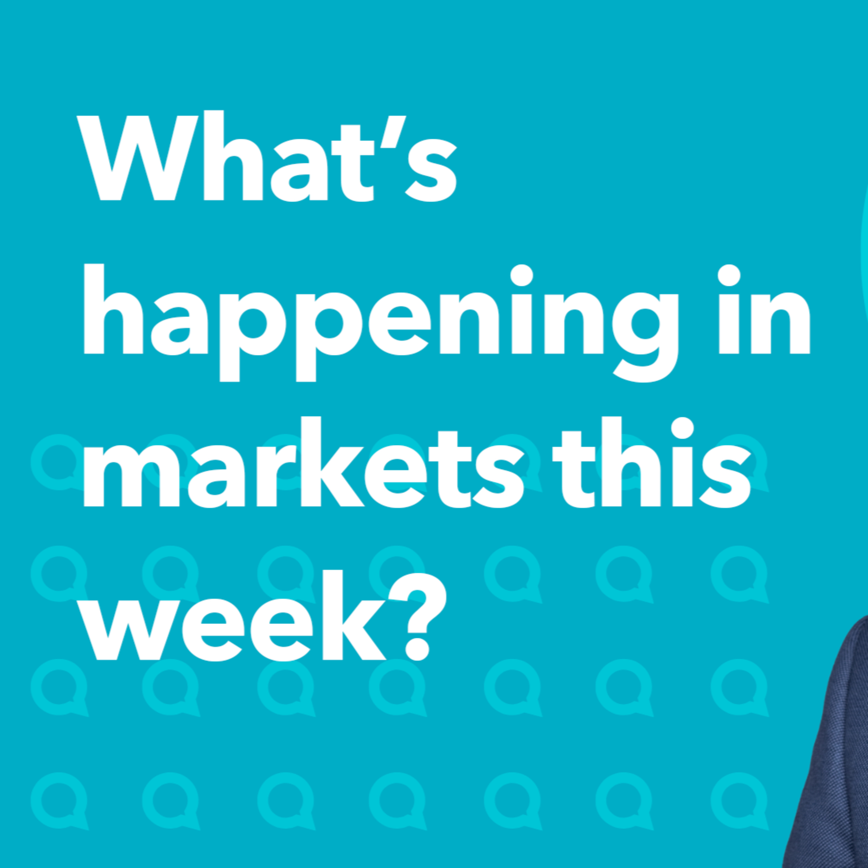 What's happening this week in markets? | Morning Markets episode artwork