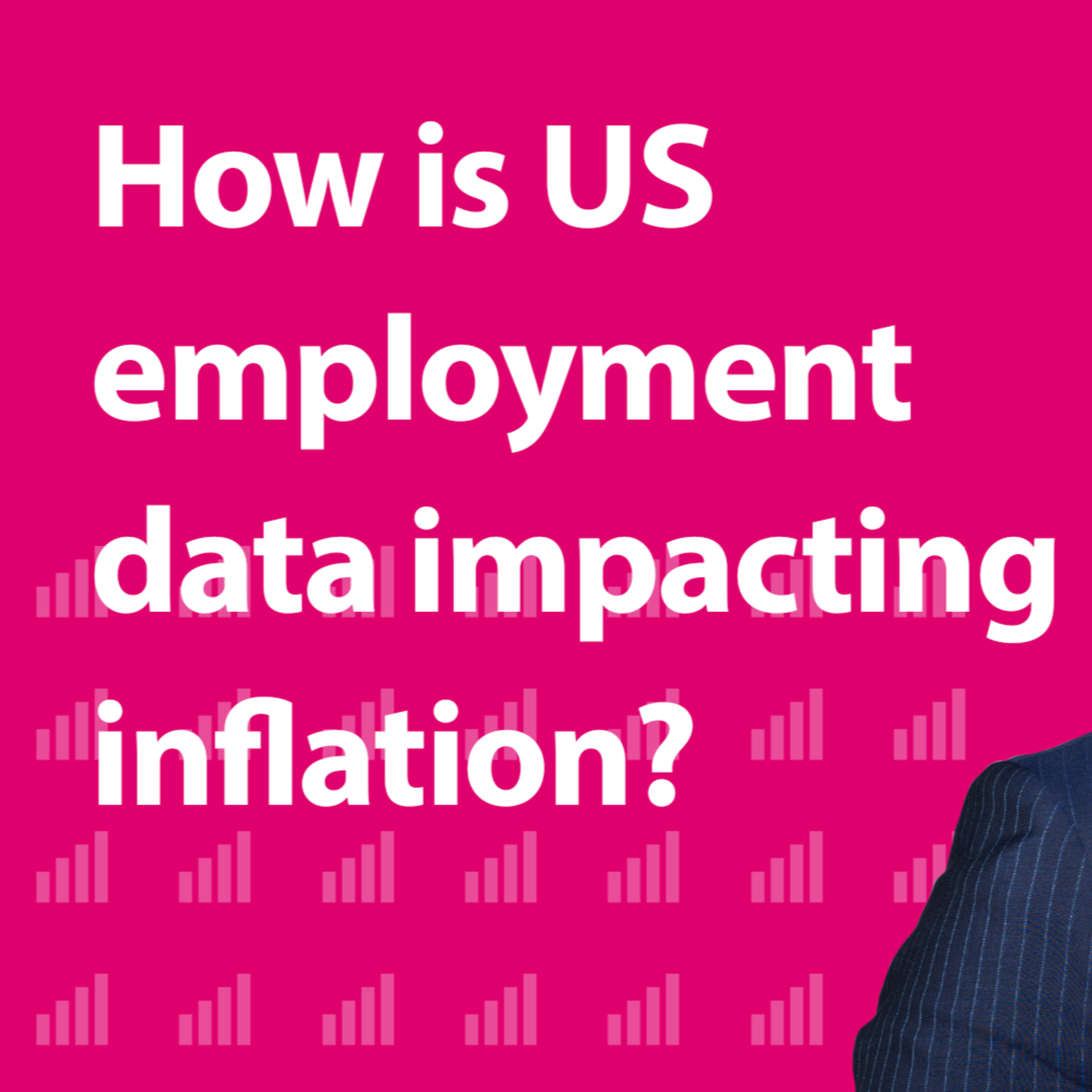 How is US employment data impacting inflation? | Morning Markets episode artwork