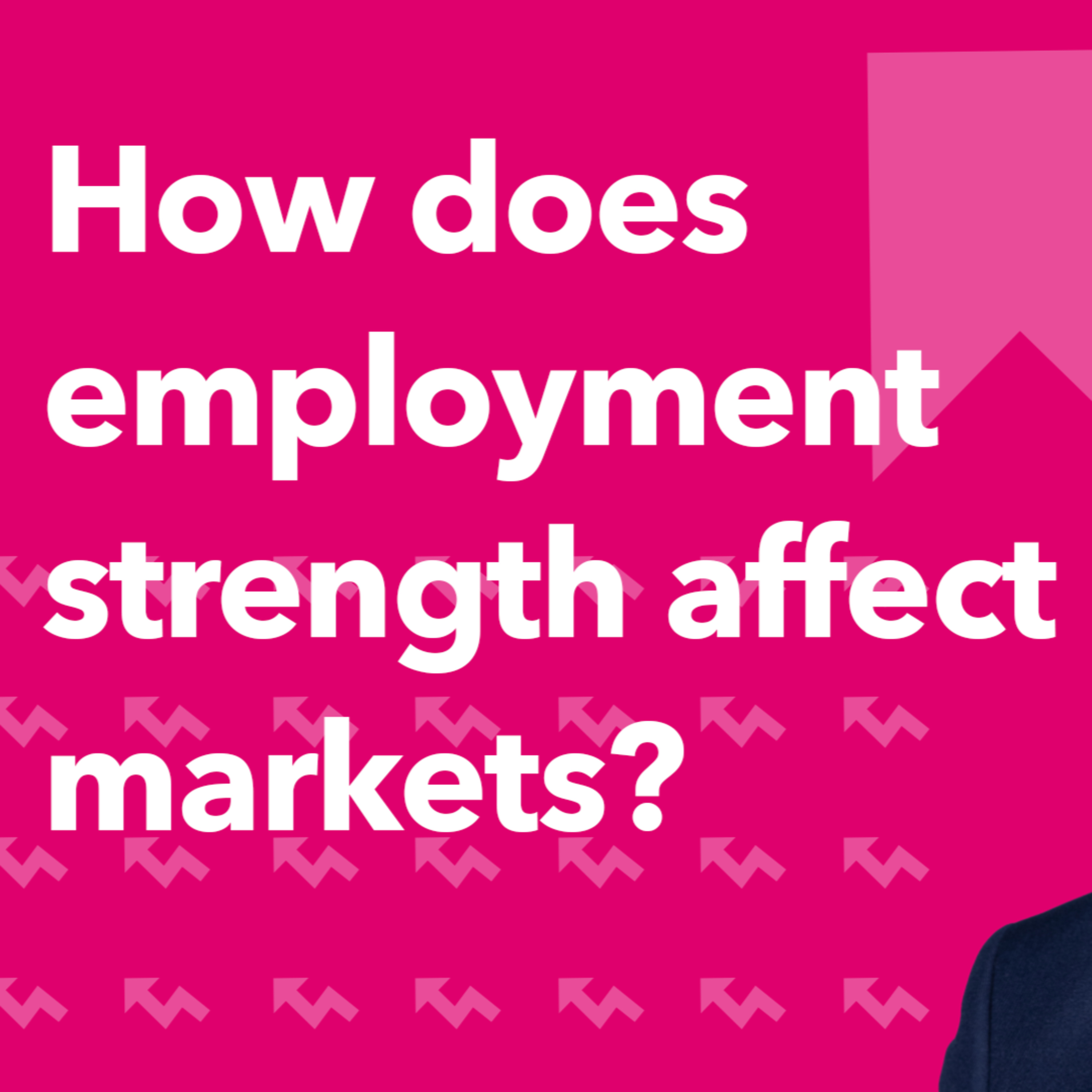 How does employment strength affect markets? | Morning Markets episode artwork