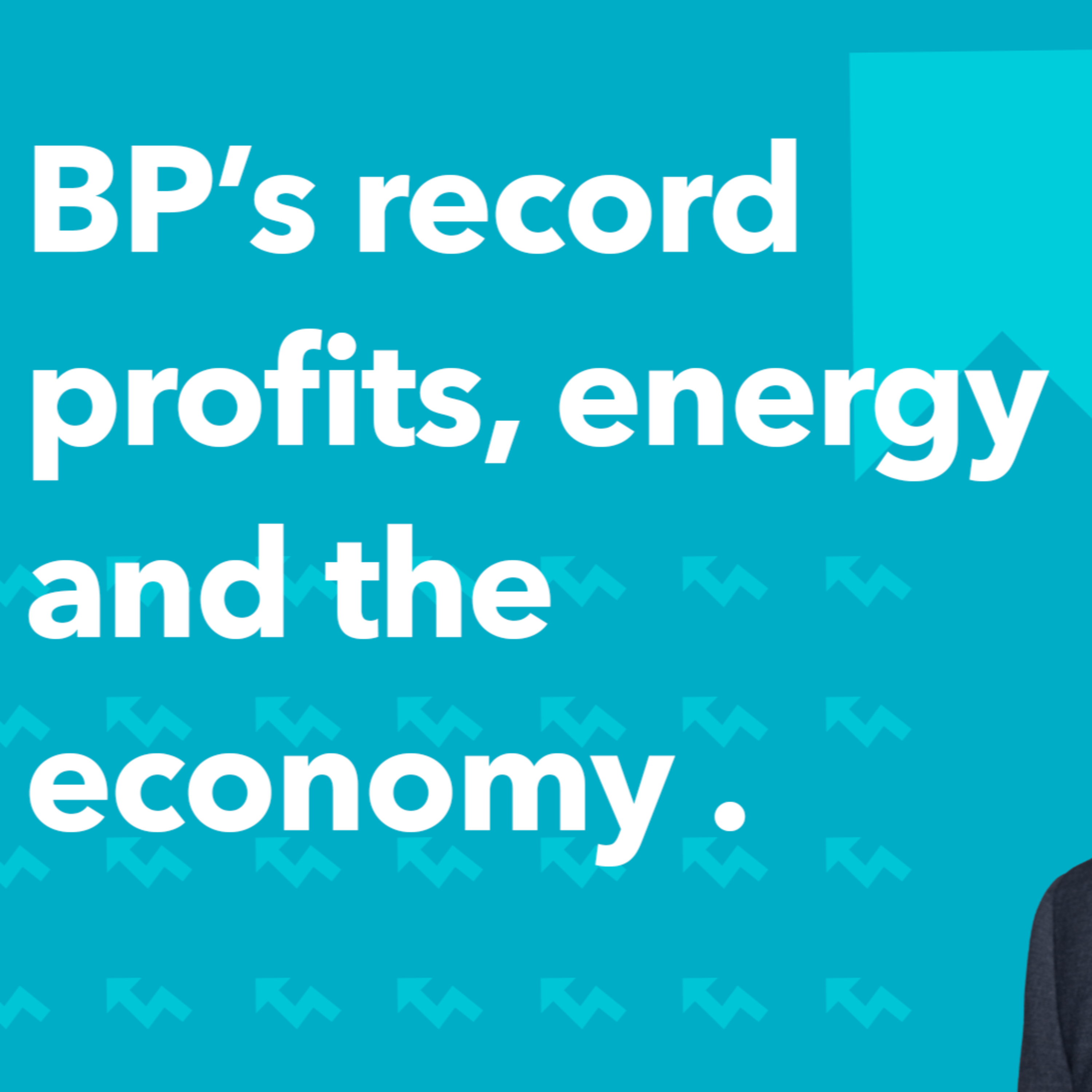 BP's record profits, energy and the economy | Morning Markets episode artwork