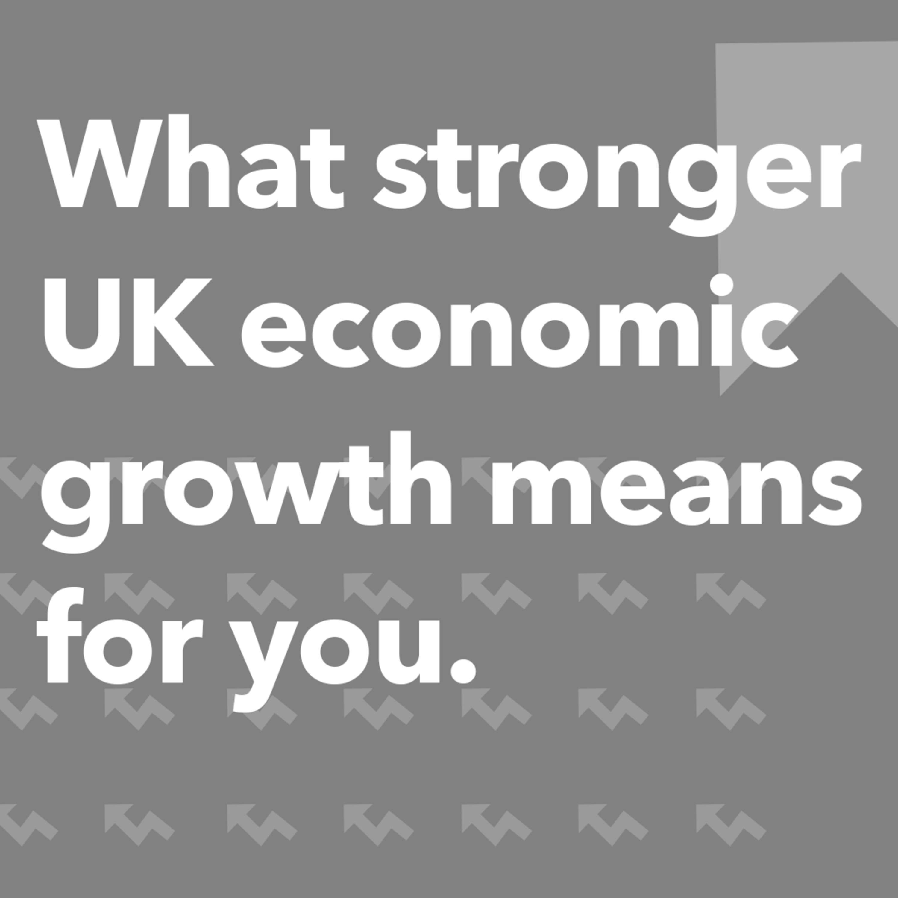 What stronger UK economic growth means for you | Morning Markets episode artwork