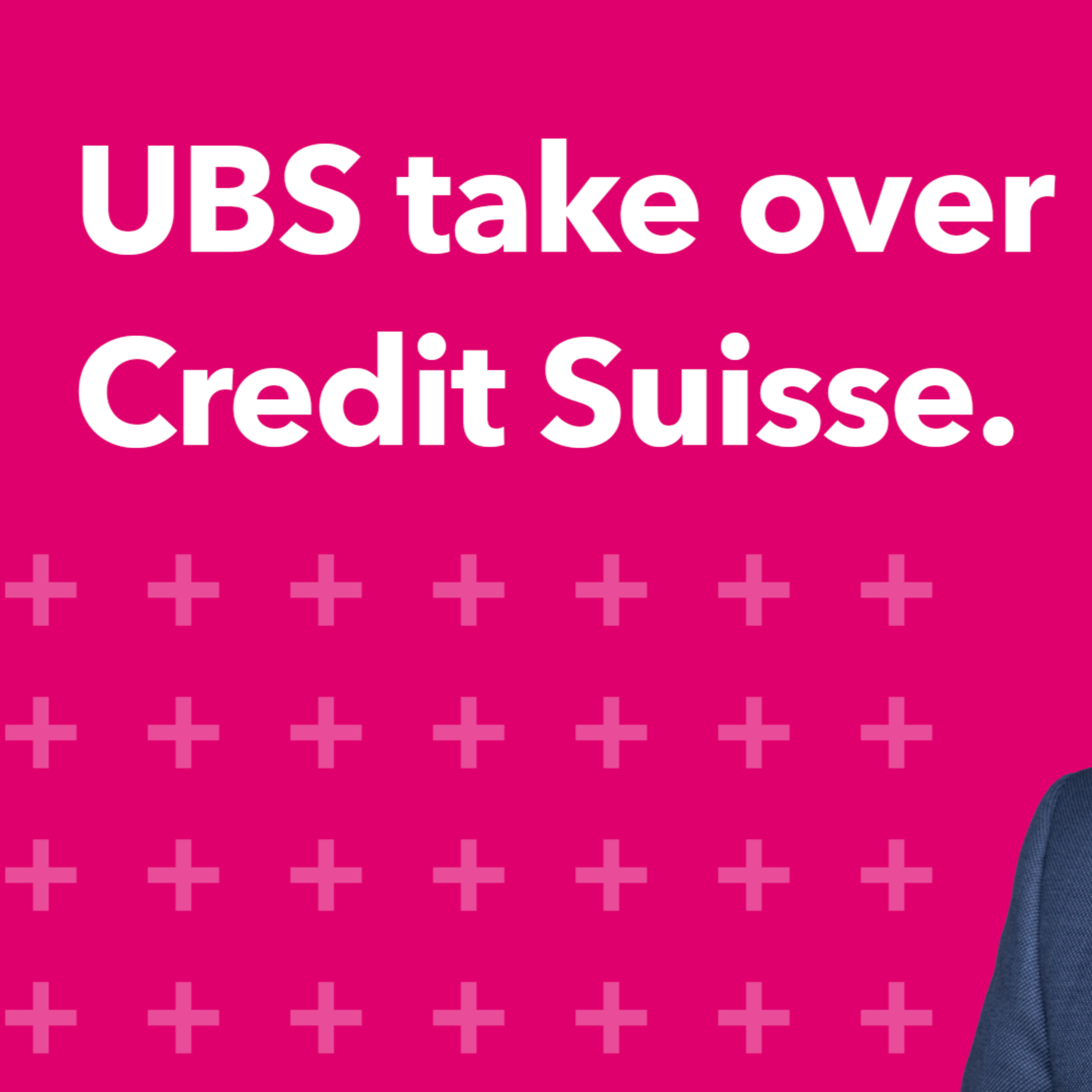 Market reaction to Credit Suisse take over | Morning Markets episode artwork